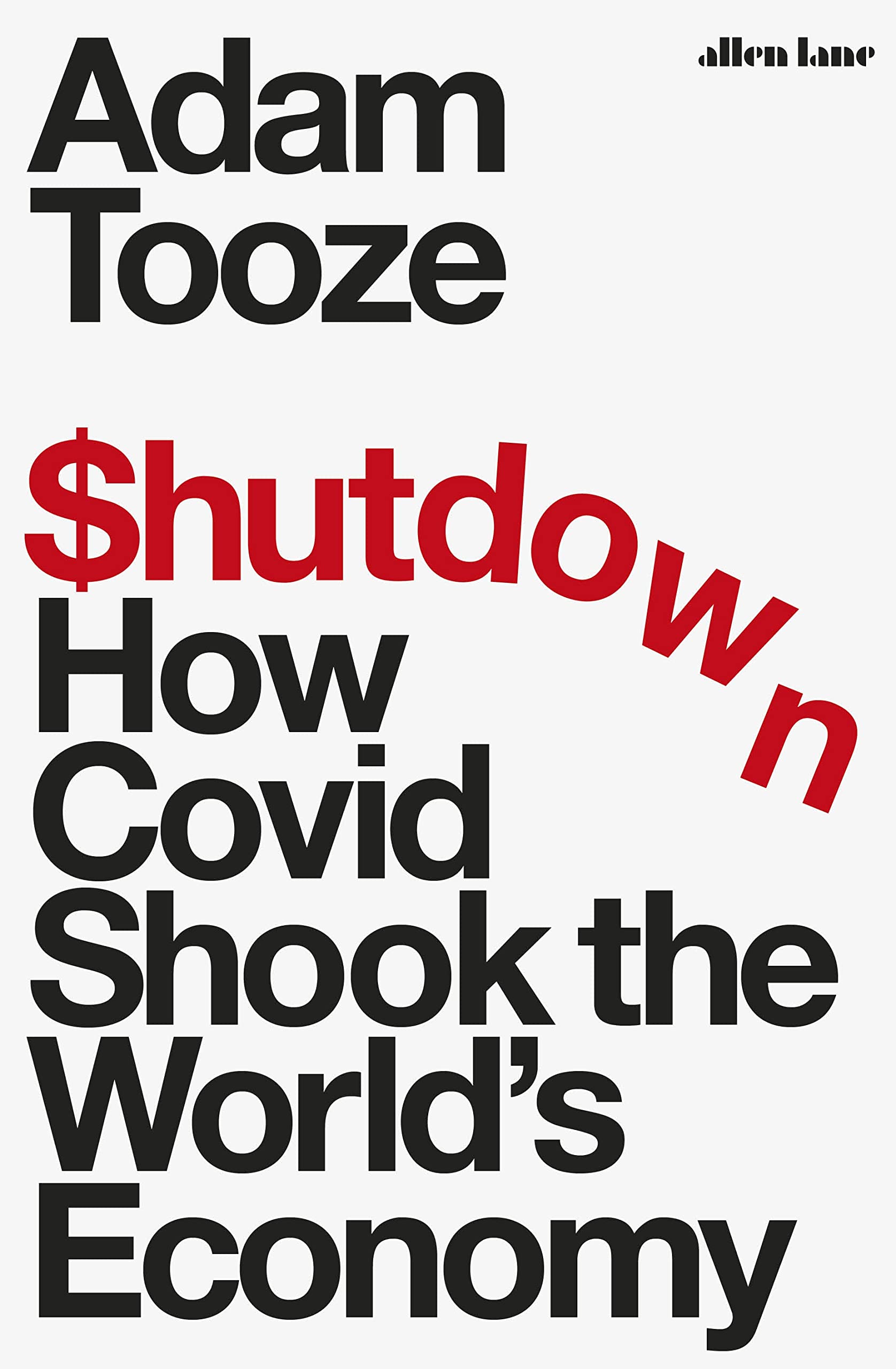 Shutdown: How Covid Shook the World's Economy book