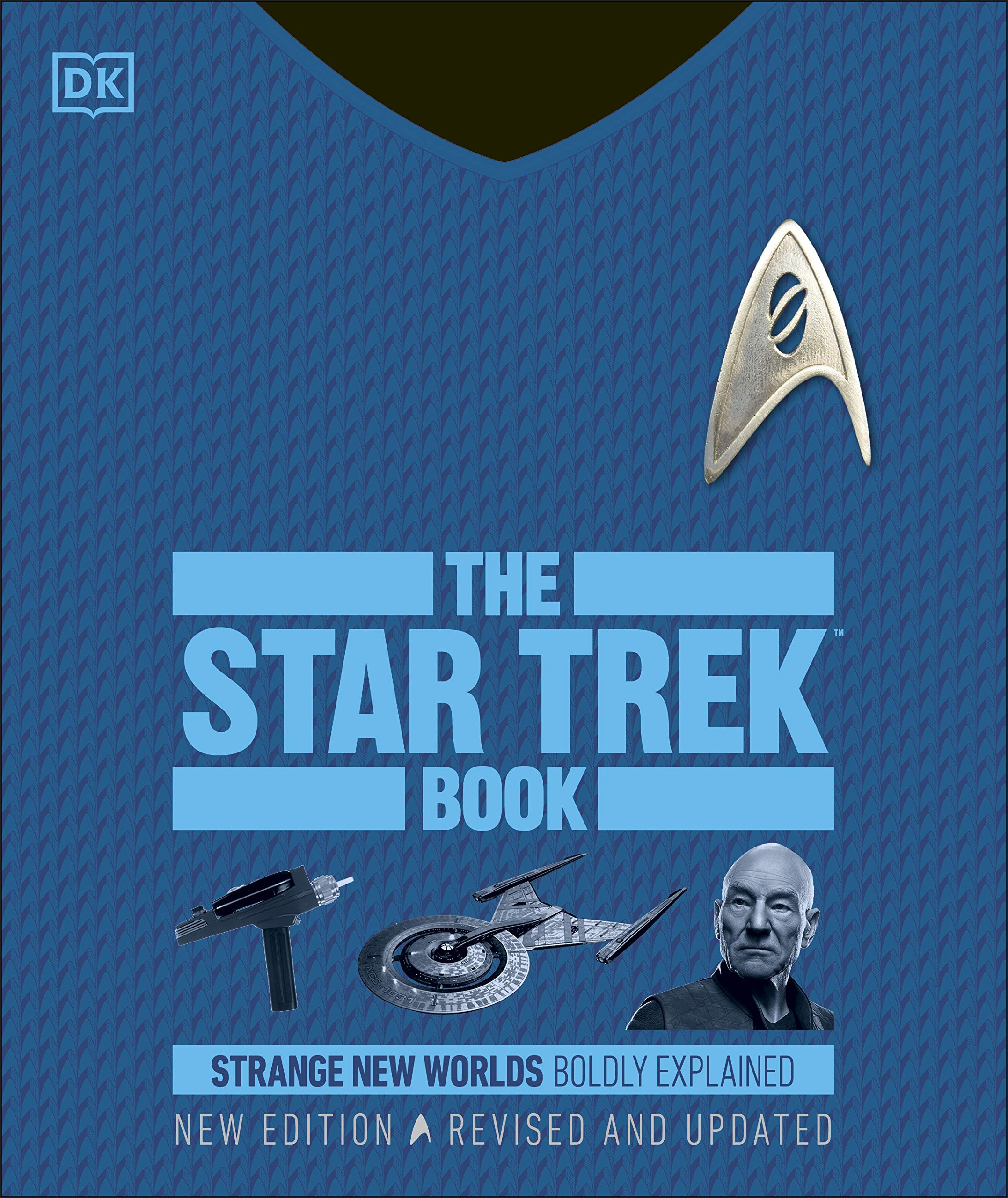 The Star Trek Book New Edition: Strange New Worlds Boldly Explained Film, Art & Culture