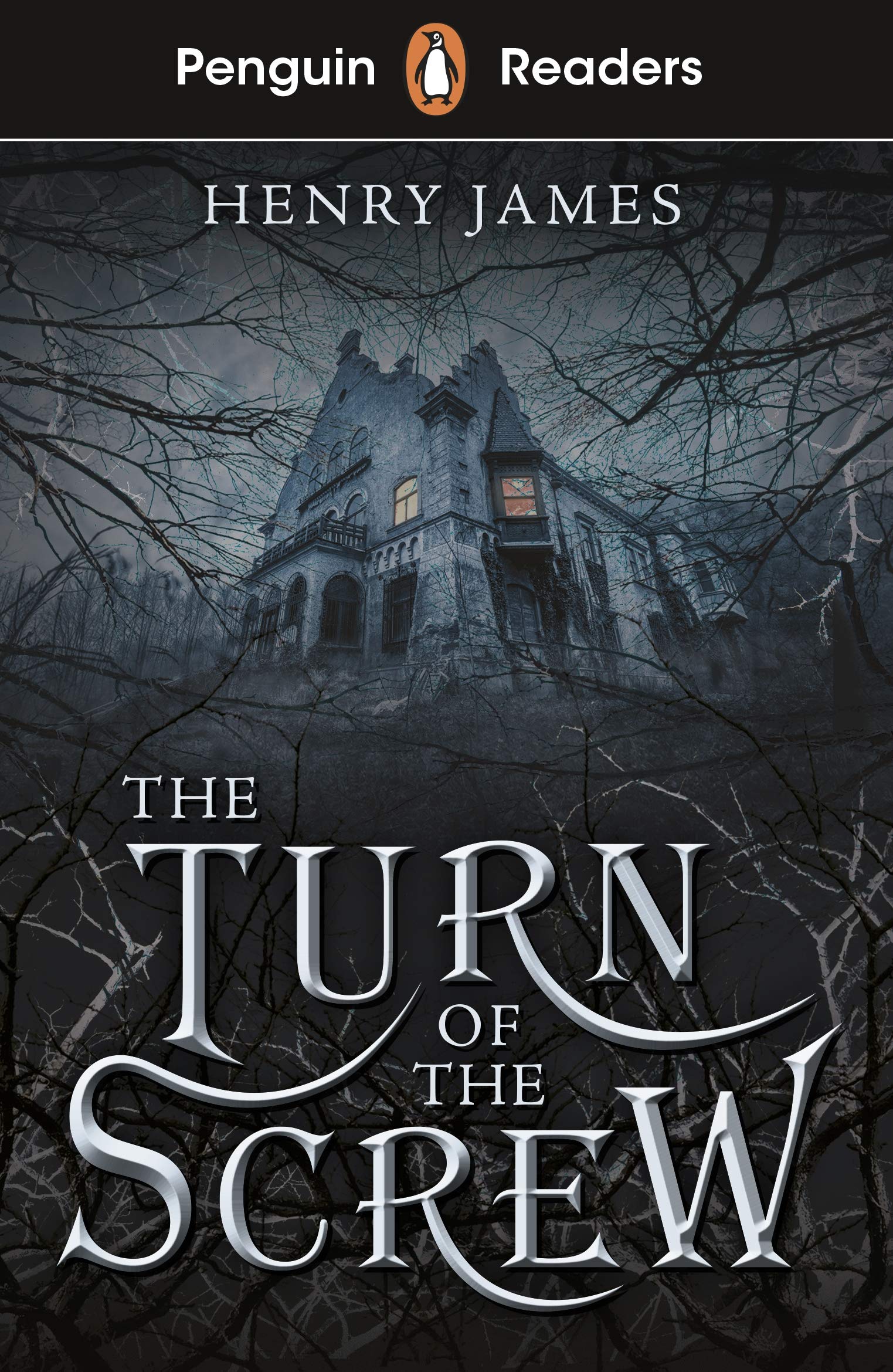 Penguin Readers Level 6: The Turn of the Screw (ELT Graded Reader): Abridged Edition Horror & Mystery