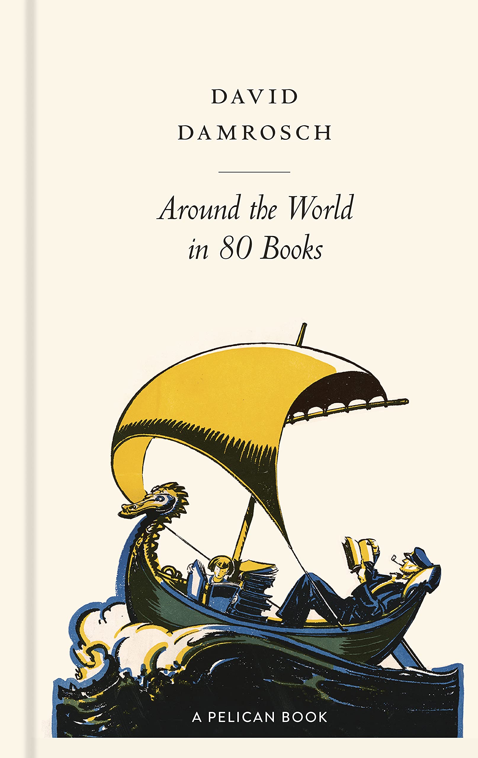 Around the World in 80 Books: A Literary Journey (Pelican Books) Contemporary literature