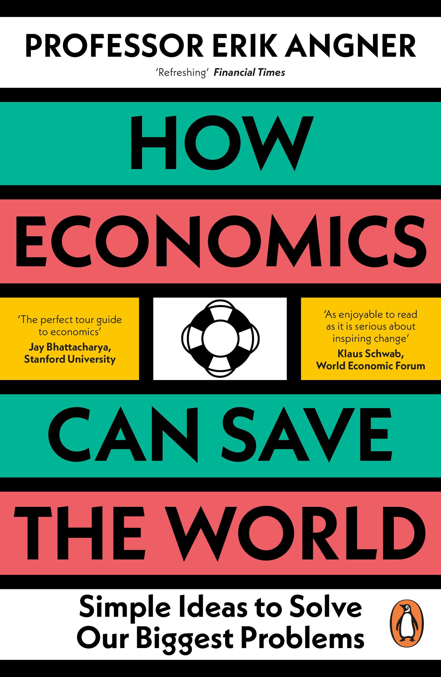How Economics Can Save the World Business, Finance & Career Books
