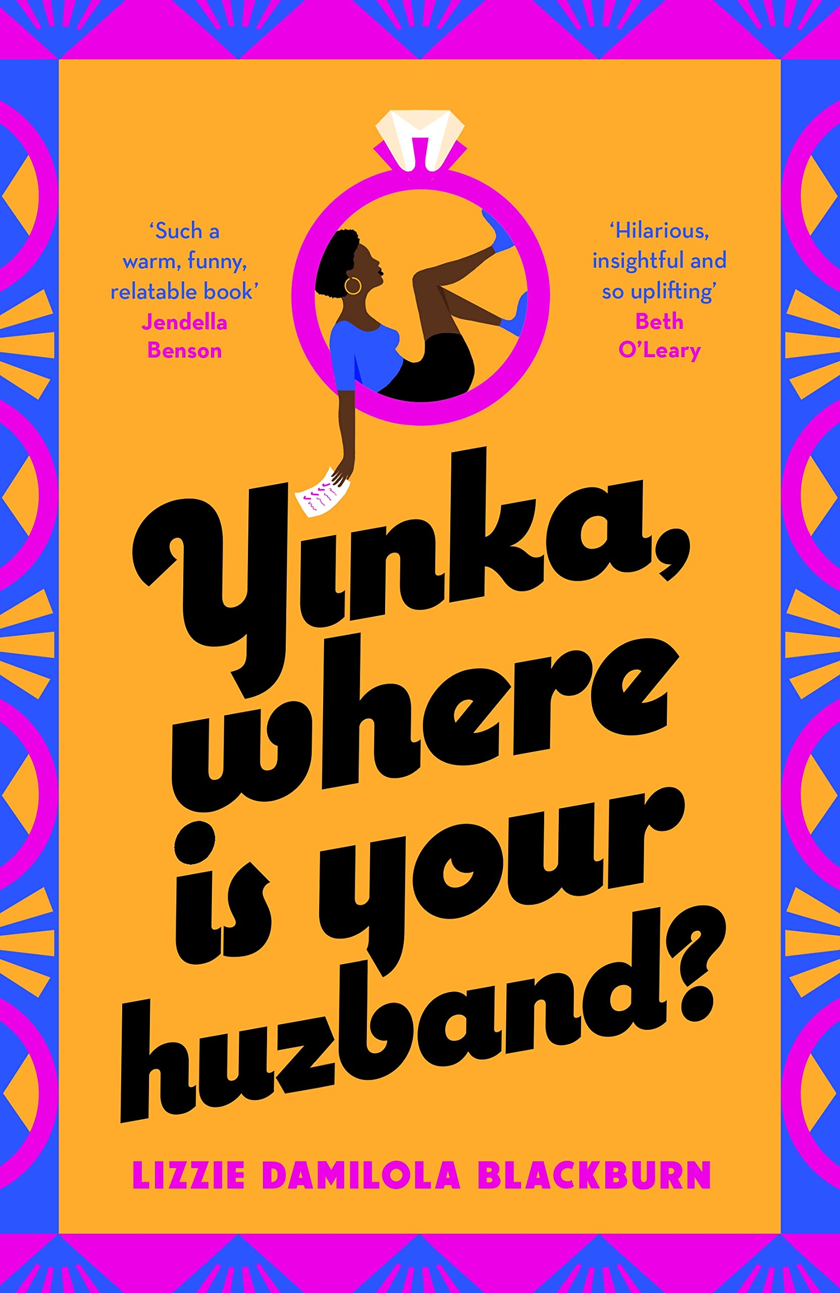 Yinka, Where is Your Huzband?: ‘A big hearted story about friendship, family and love’ Beth O’Leary Humour & Satire