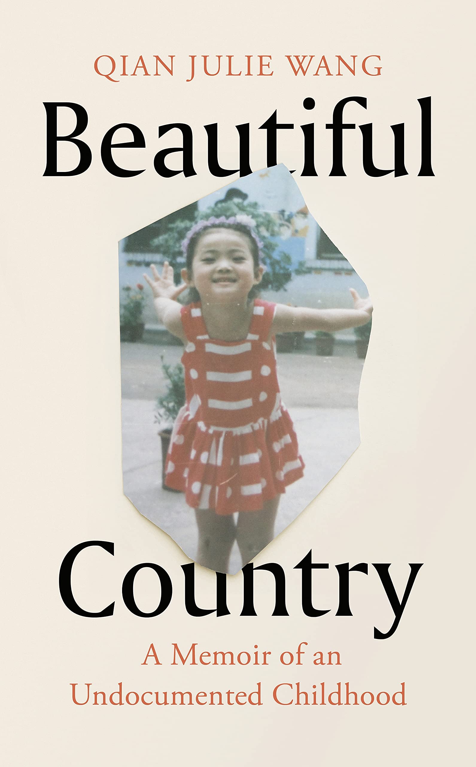 Beautiful Country: A Memoir of An Undocumented Childhood book