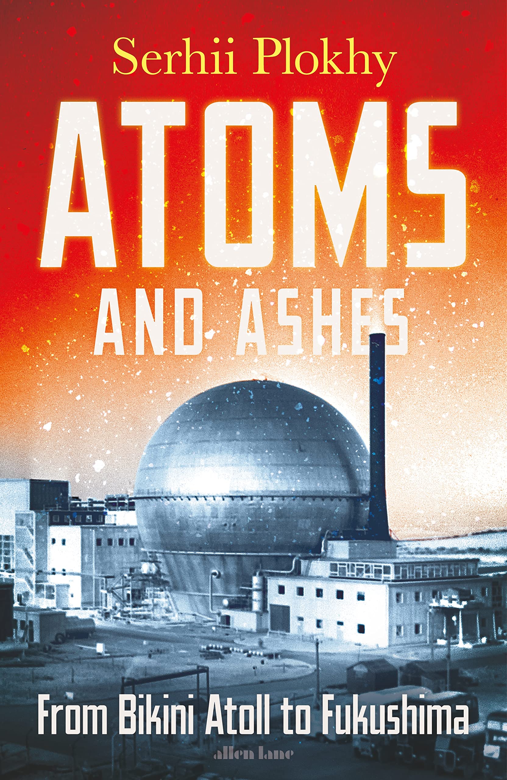 Atoms and Ashes: From Bikini Atoll to Fukushima Books