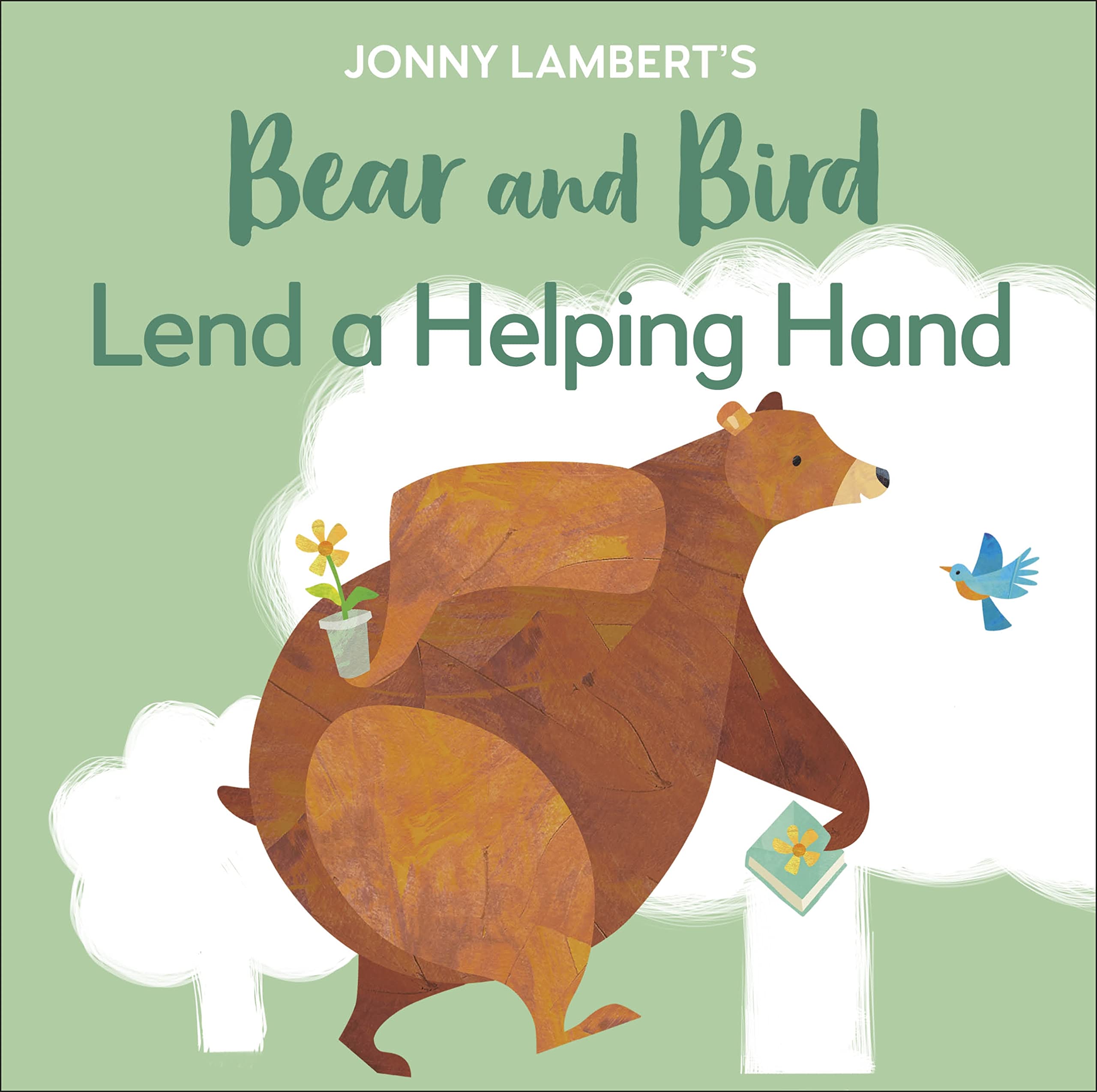 Jonny Lambert's Bear and Bird: Lend a Helping Hand Parents & Children Books