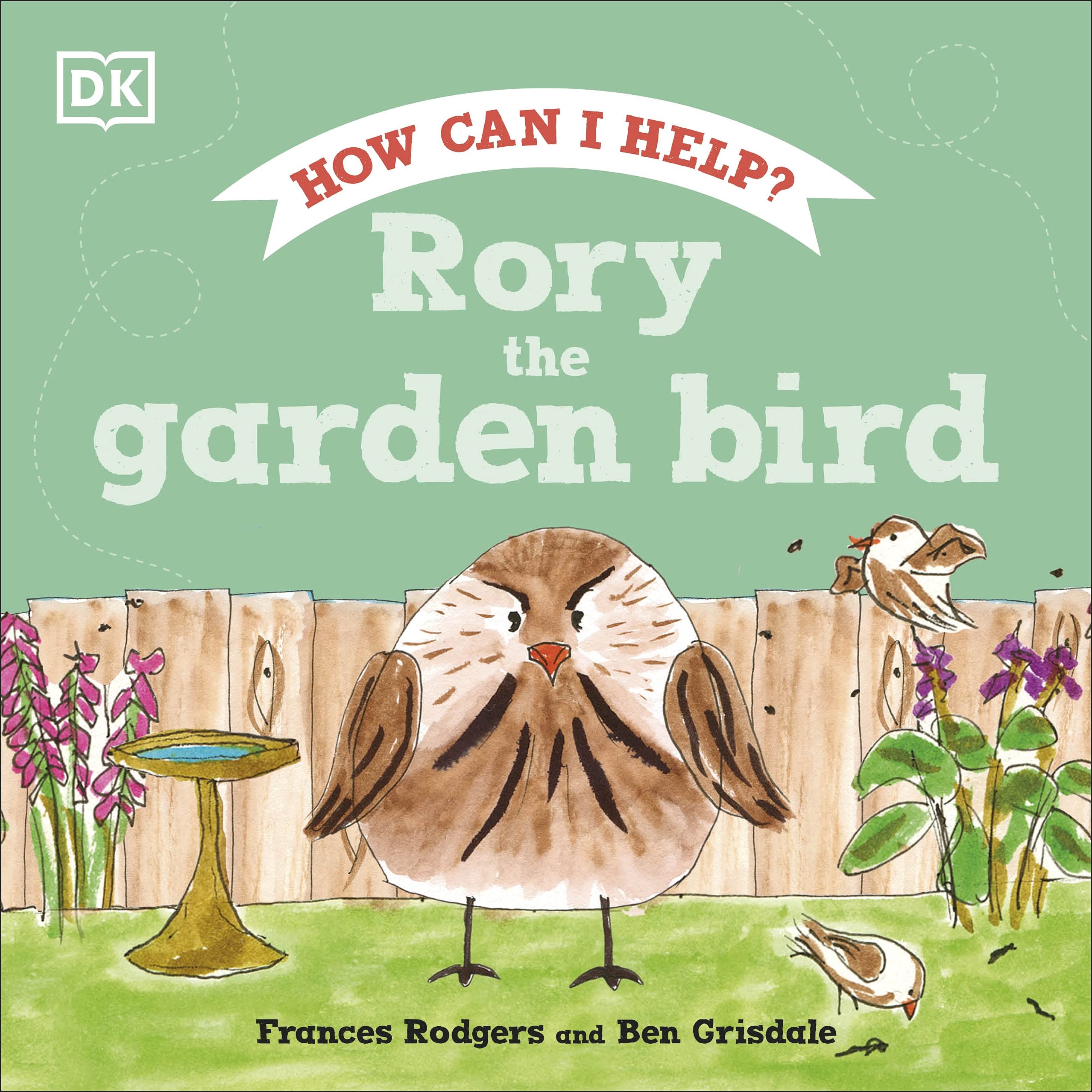 Rory the Garden Bird (Roly and Friends) Natural Sciences