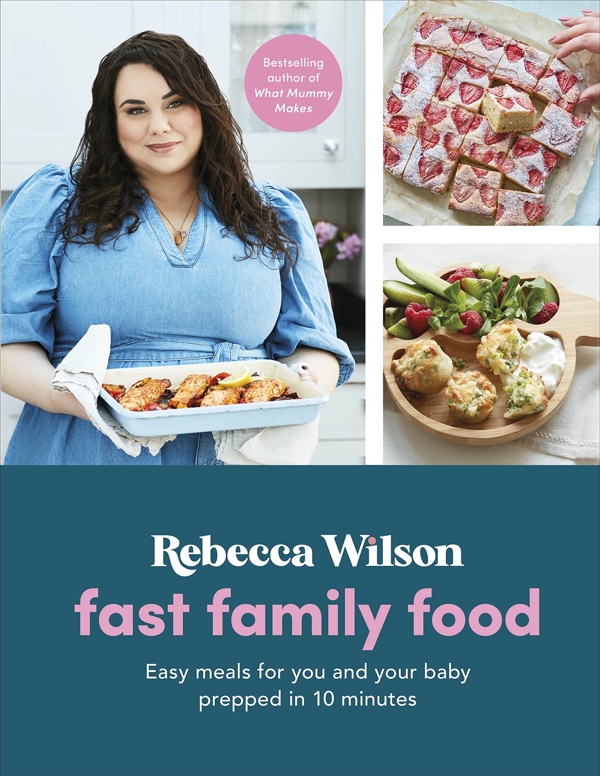 Fast Family Food: Easy Meals for You and Your Baby Prepped in 10 Minutes (What Mummy Makes) Leisure, Home & Garden