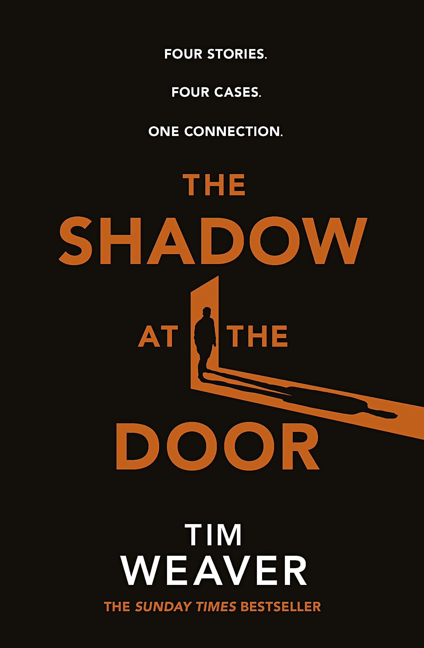 The Shadow at the Door: Four cases. One connection. The gripping David Raker short story collection book