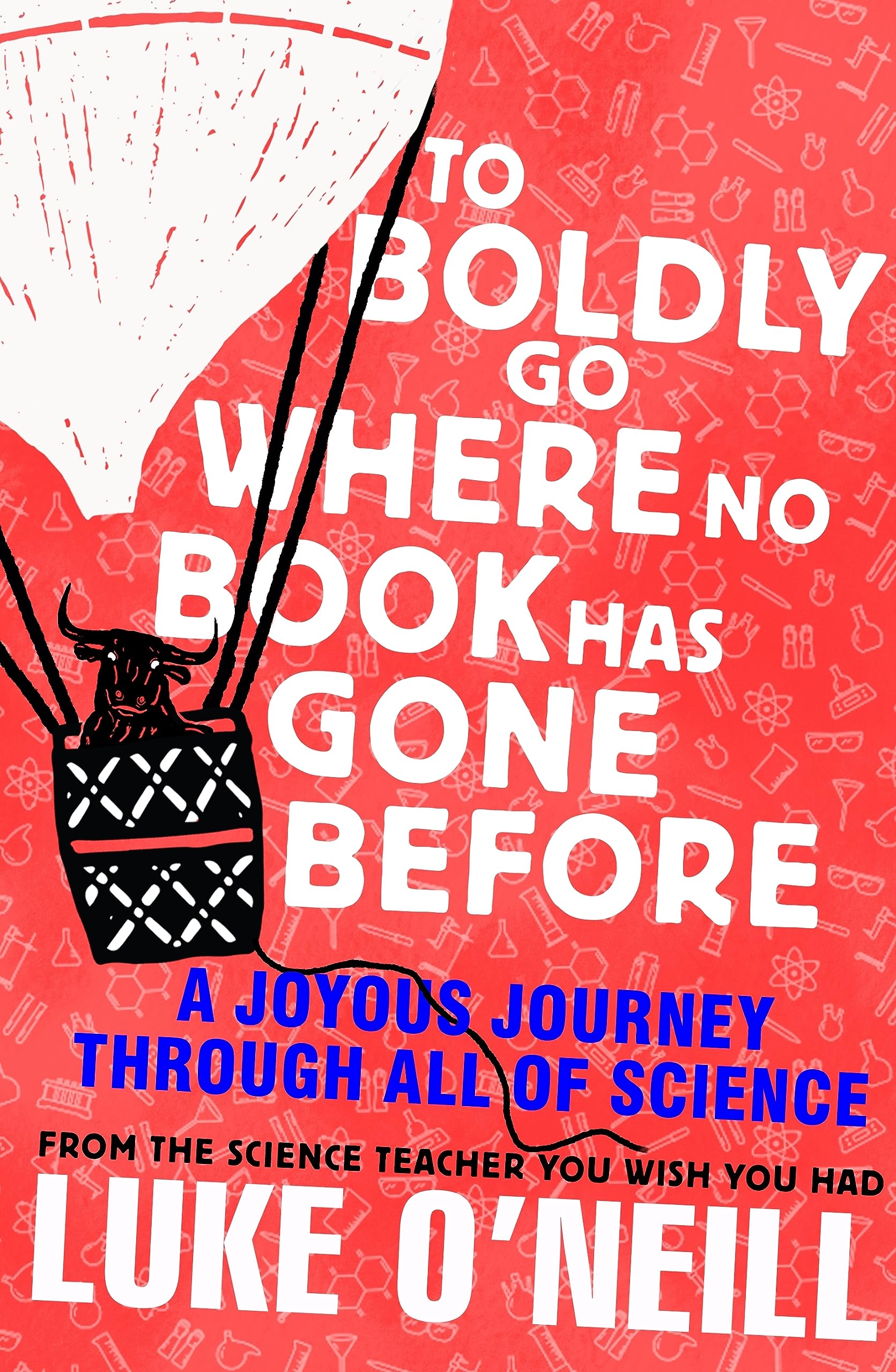 To Boldly Go Where No Book Has Gone Before: A Joyous Journey Through All of Science book