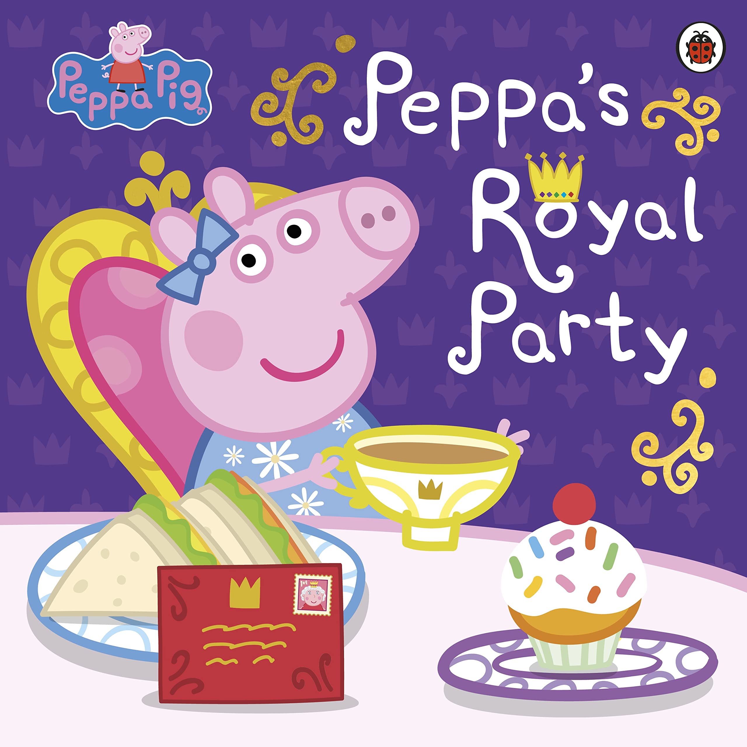 Peppa Pig: Peppa's Royal Party: Celebrate A Royal Weekend Non-fiction