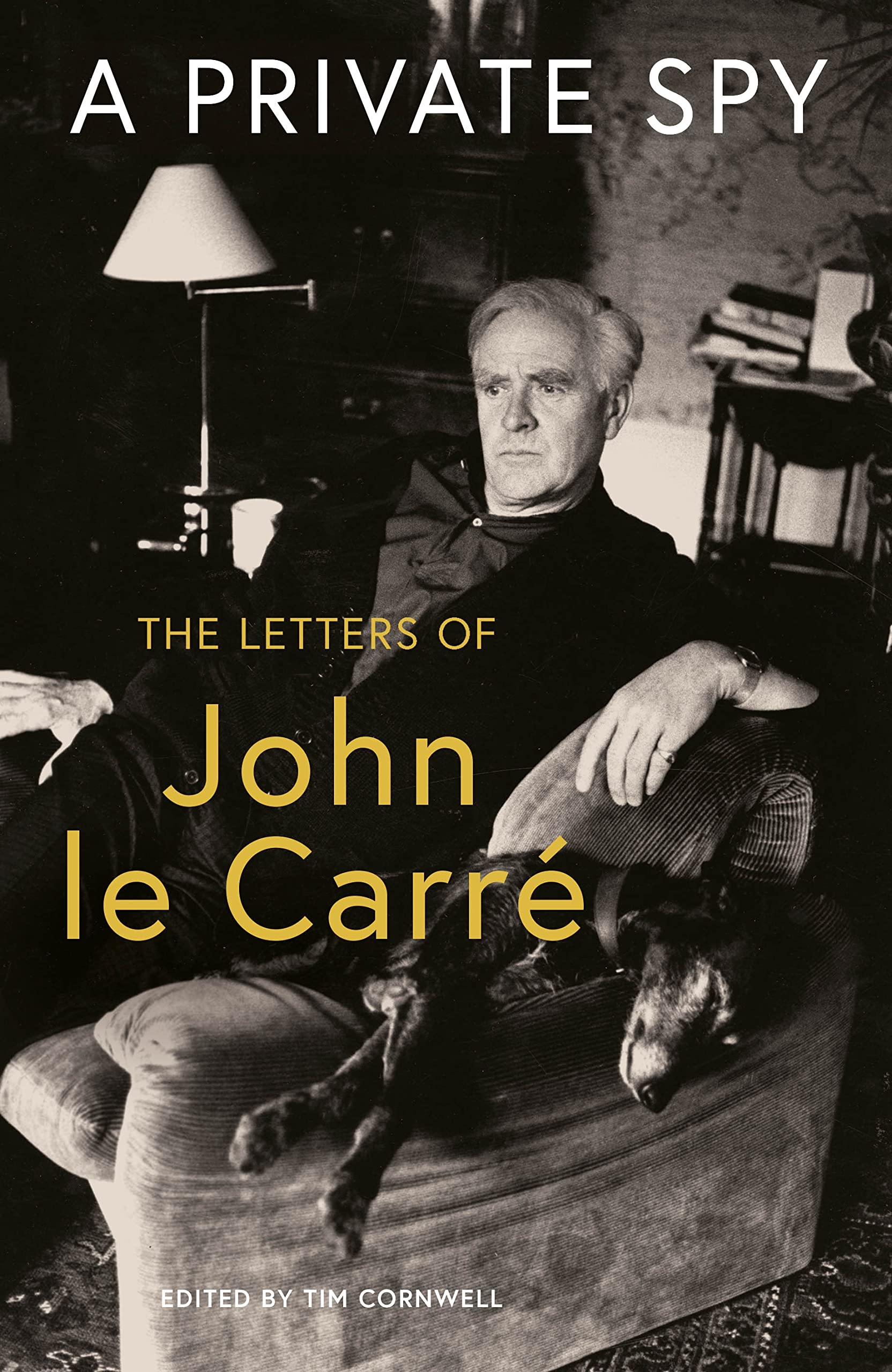 A Private Spy: The Letters of John le Carré 1945-2020 Essays & Short Stories