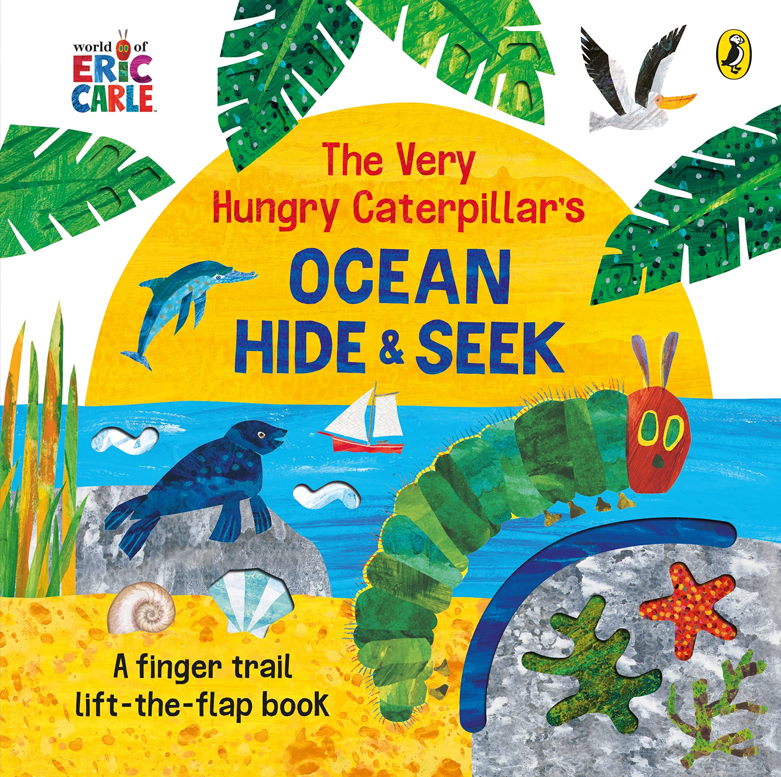 The Very Hungry Caterpillar's Ocean Hide-and-Seek: A lift-the-flap board book for toddlers book
