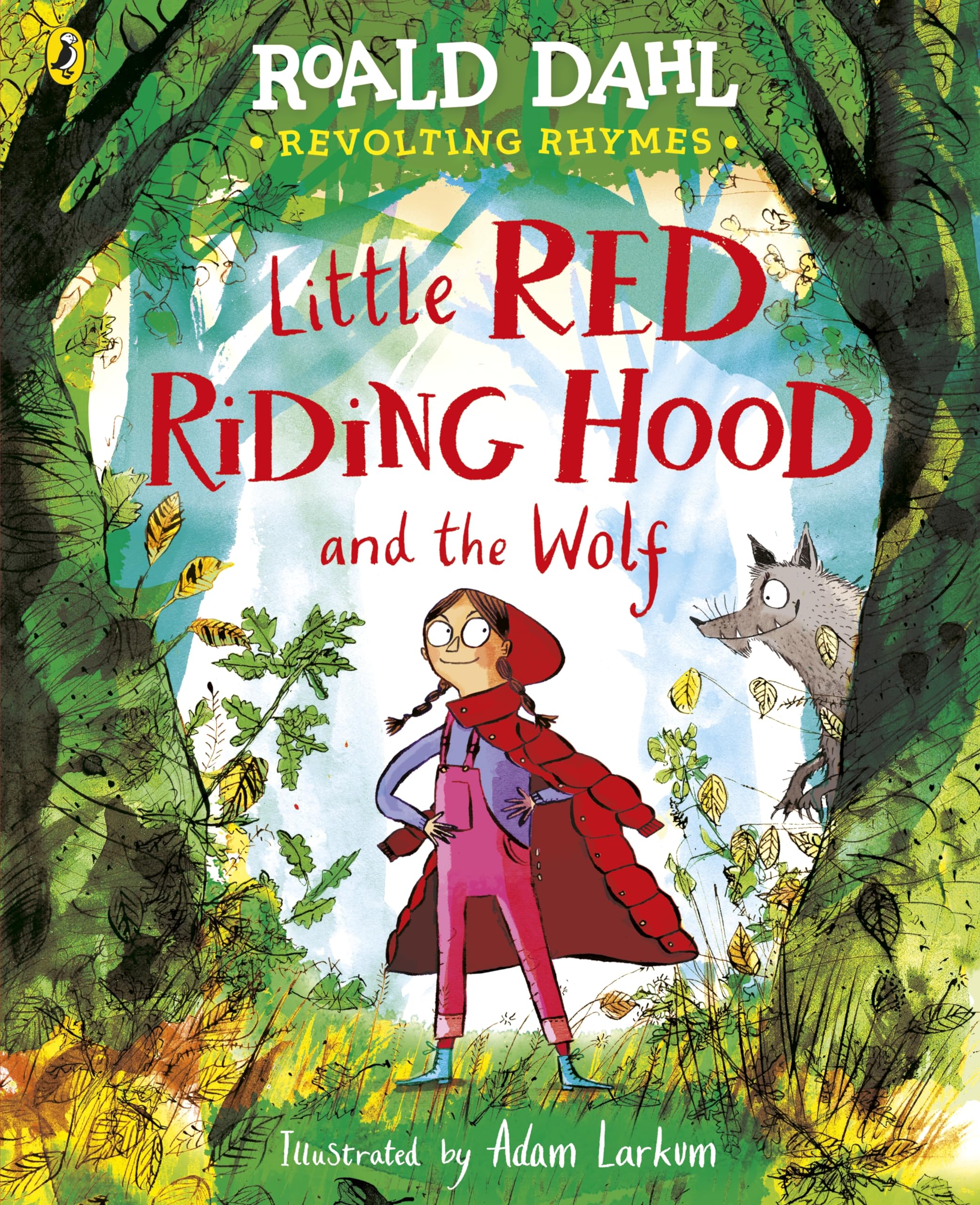 Revolting Rhymes: Little Red Riding Hood and the Wolf: A new picture book featuring Roald Dahl’s original rhyme Non-fiction