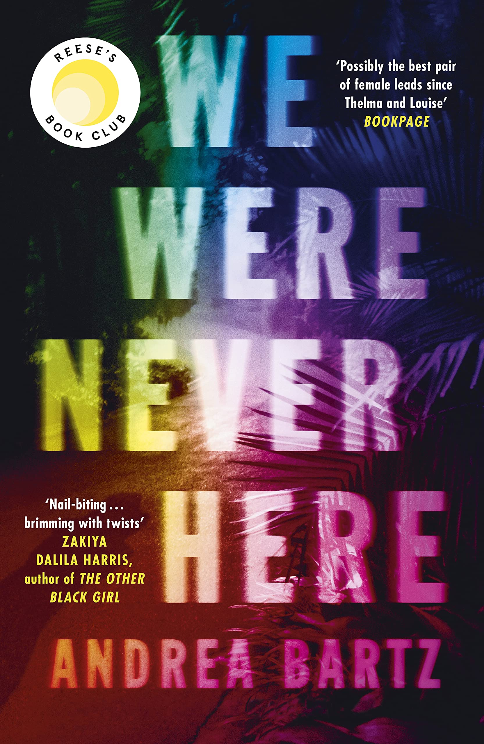 We Were Never Here: The addictively twisty Reese Witherspoon Book Club thriller soon to be a major Netflix film Contemporary literature