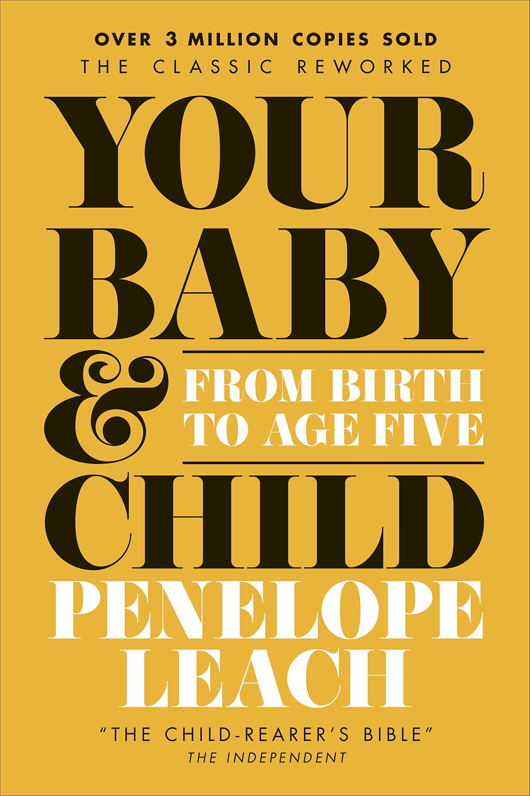 Your Baby and Child: From Birth to Age Five Parents & Children