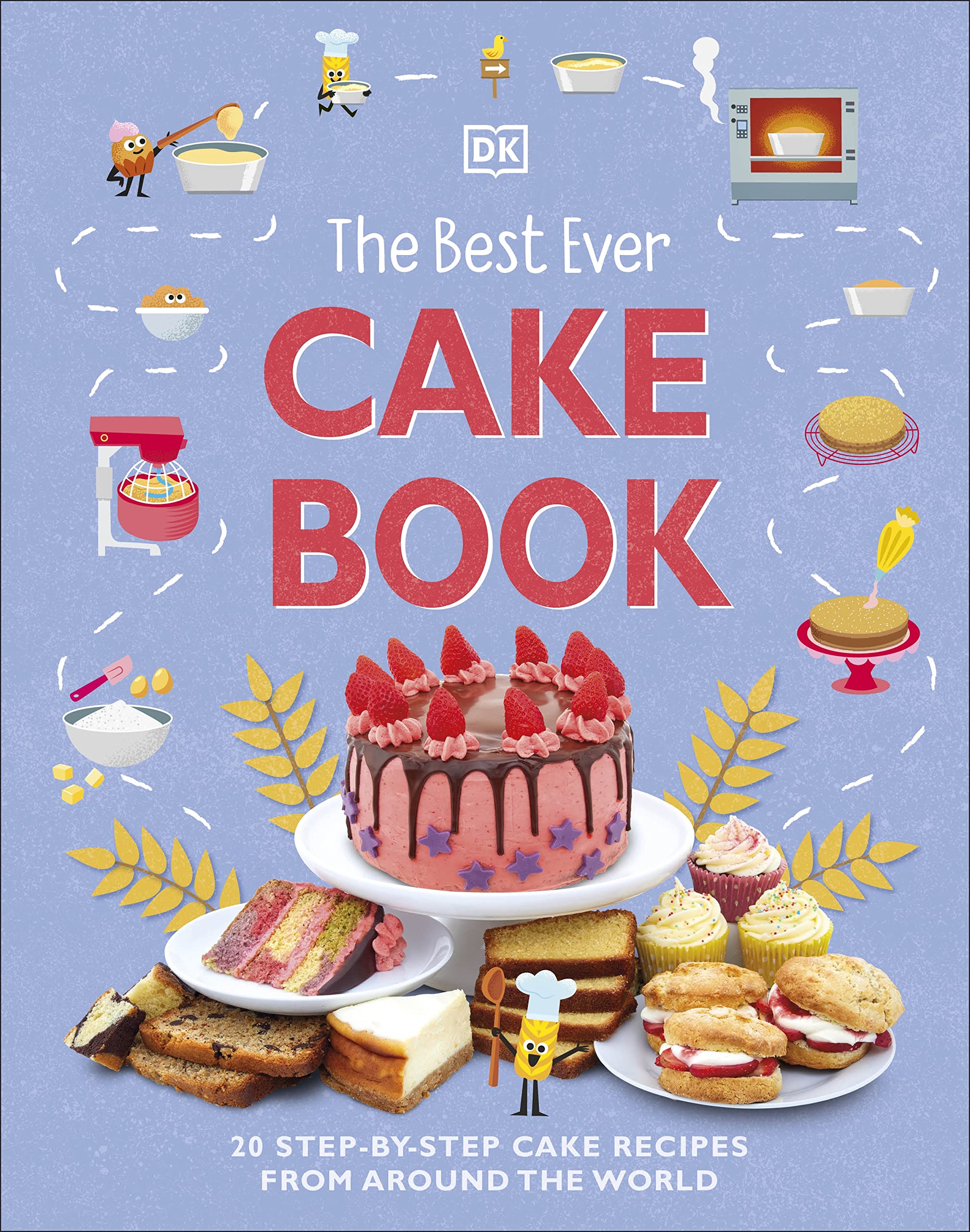 The Best Ever Cake Book: 20 Step-by-Step Cake Recipes from Around the World (DK's Best Ever Cook Books) Leisure, Home & Garden