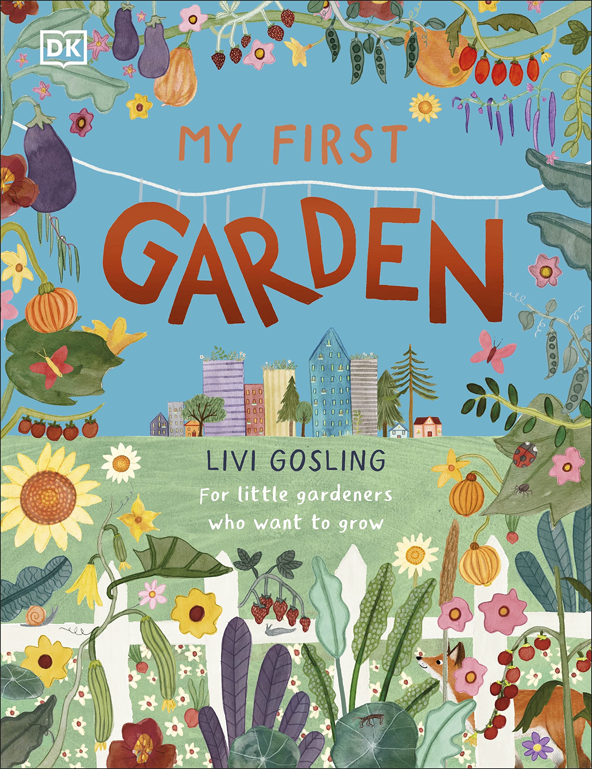 My First Garden: For Little Gardeners Who Want to Grow Non-fiction