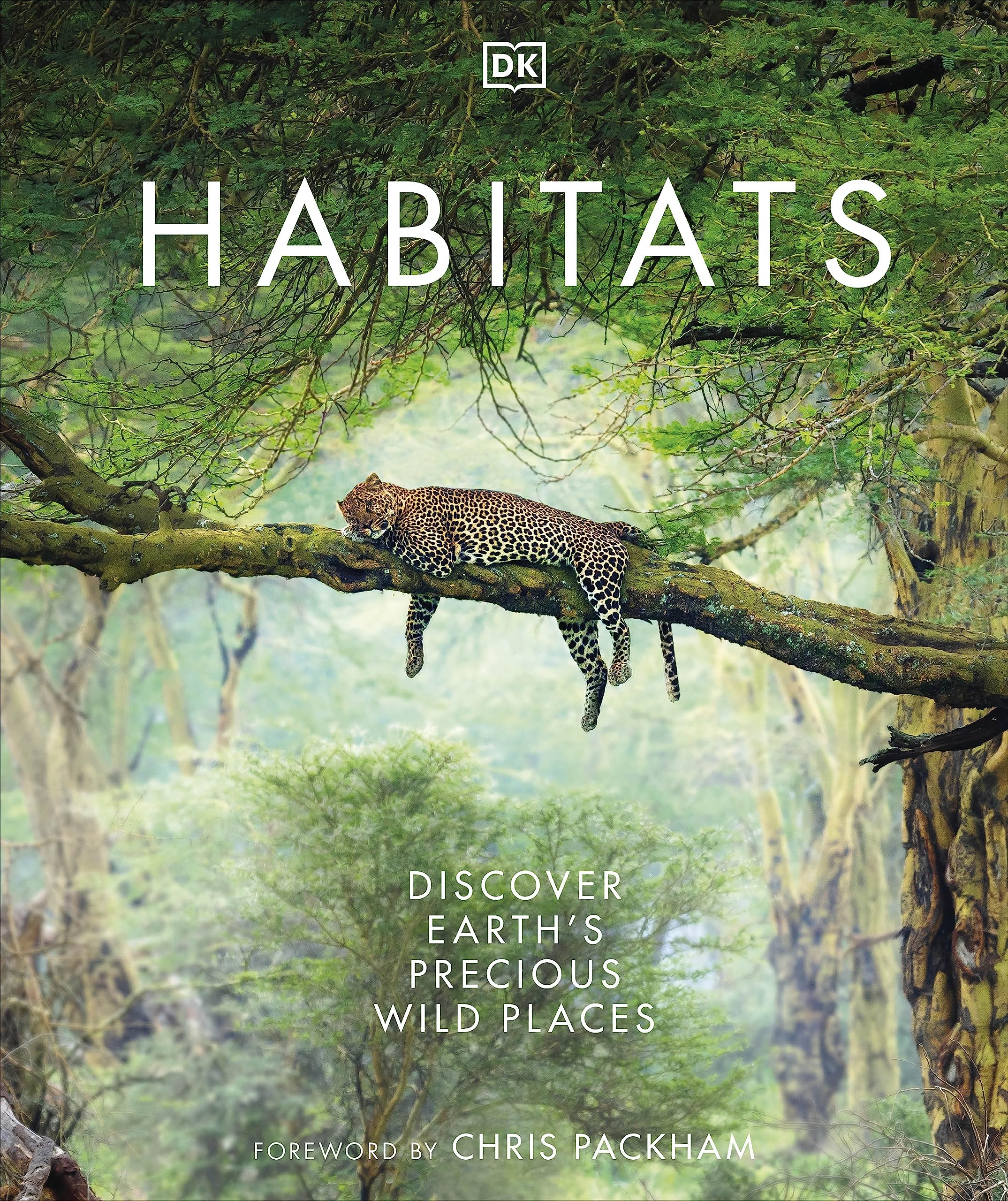Habitats: Discover Earth's Precious Wild Places Geology & Geography