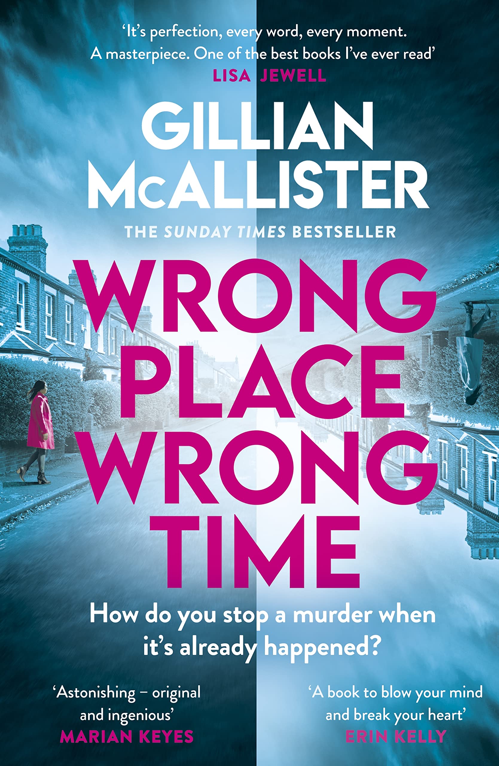 Wrong Place Wrong Time: Can you stop a murder after it's already happened? THE SUNDAY TIMES THRILLER OF THE YEAR AND REESE’S BOOK CLUB PICK 2022 Contemporary literature