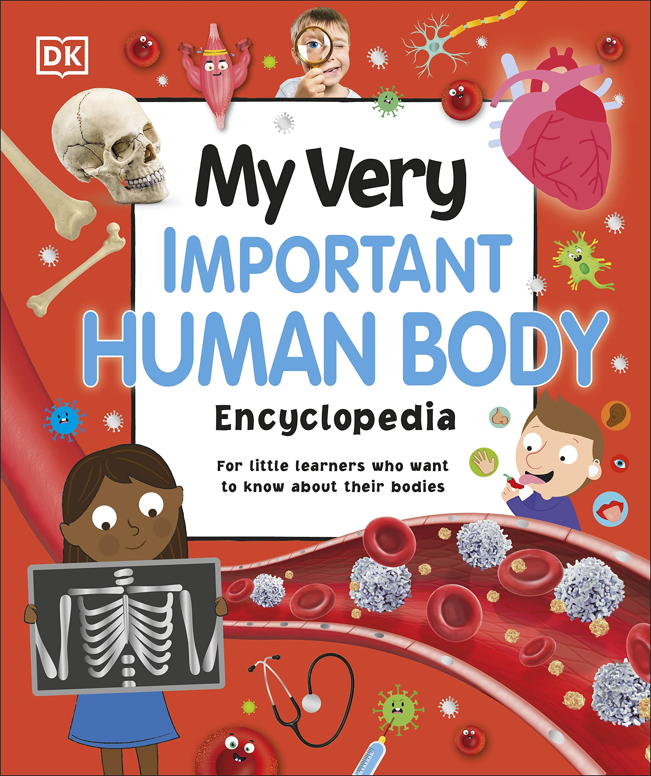 My Very Important Human Body Encyclopedia: For Little Learners Who Want to Know About Their Bodies book