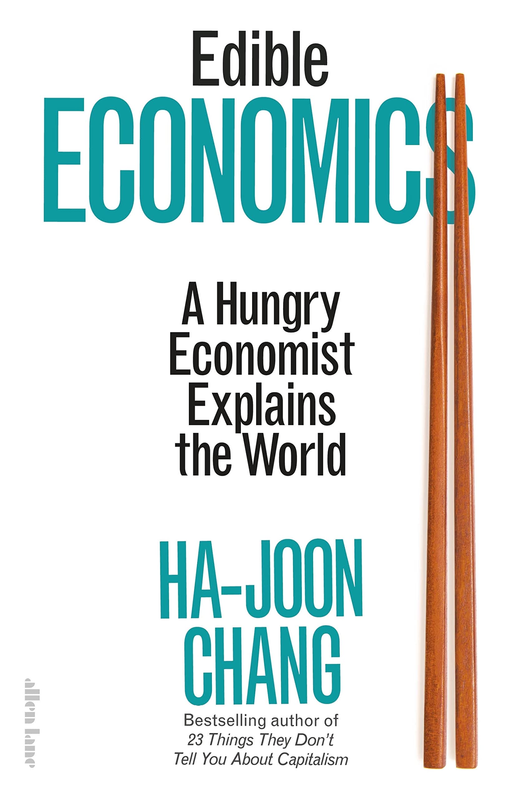Edible Economics: A Hungry Economist Explains the World Law