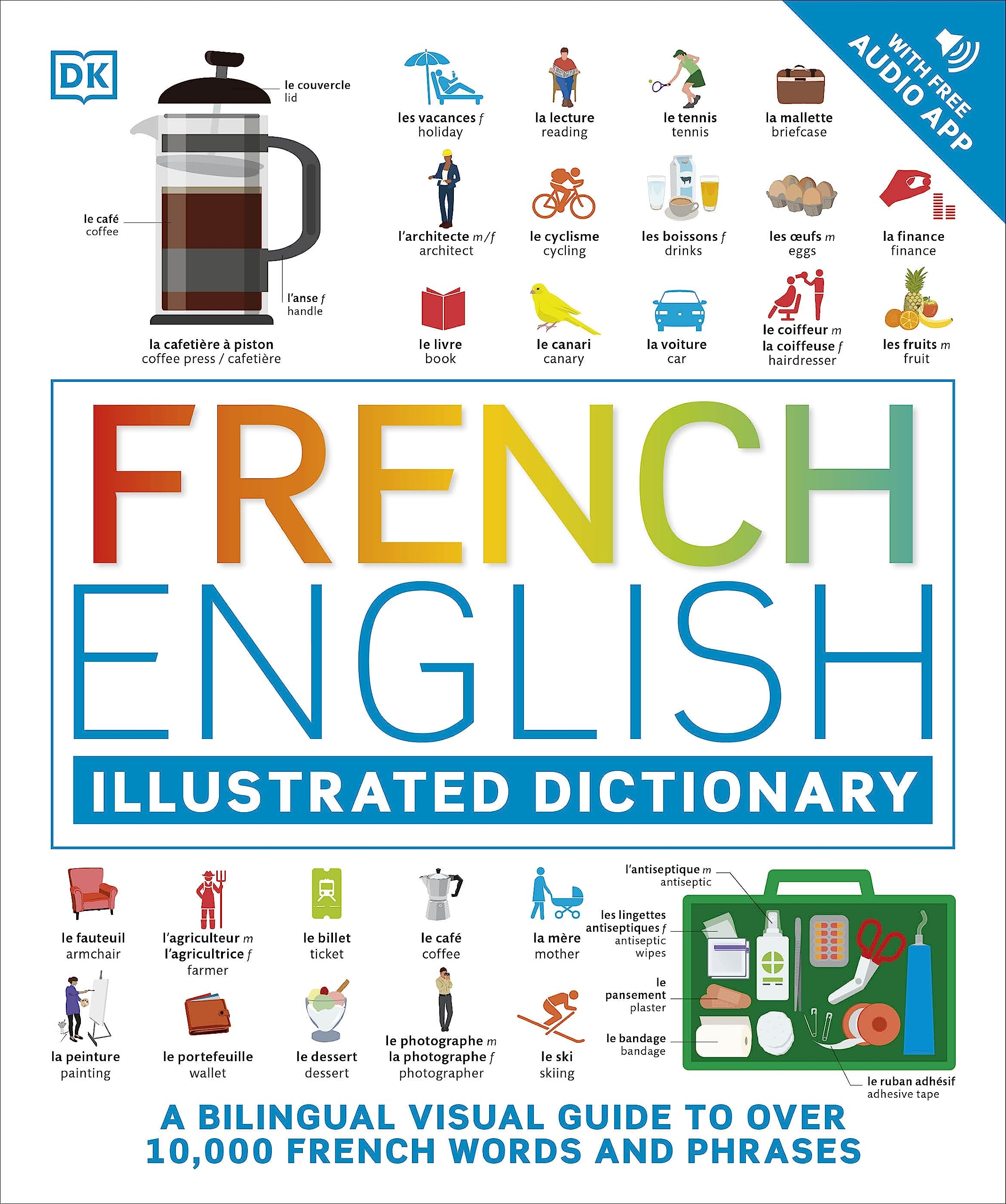 French English Illustrated Dictionary: A Bilingual Visual Guide to Over 10,000 French Words and Phrases Foreign Languages ​​& Dictionaries