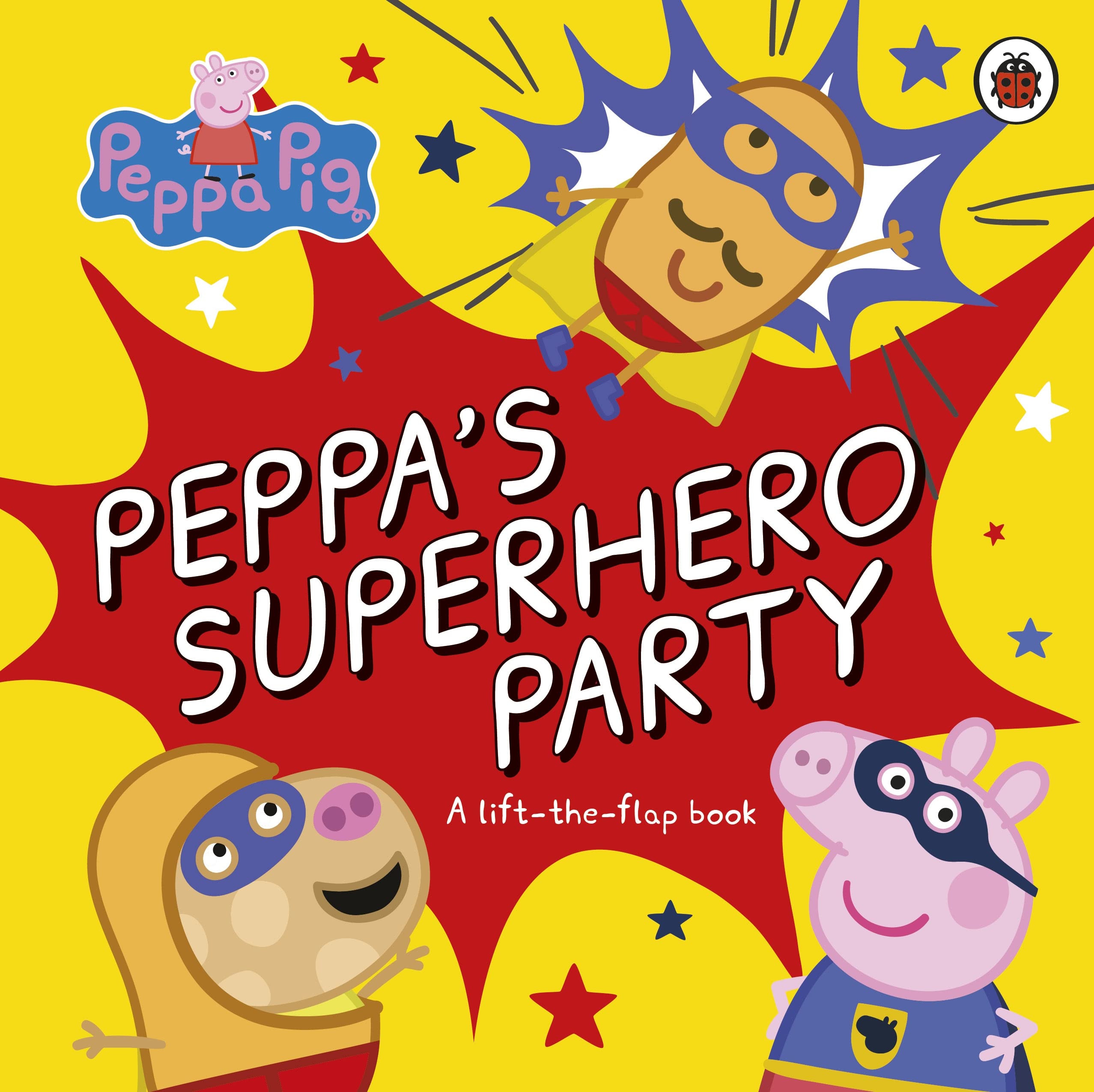 Peppa Pig: Peppa’s Superhero Party: A lift-the-flap book Non-fiction