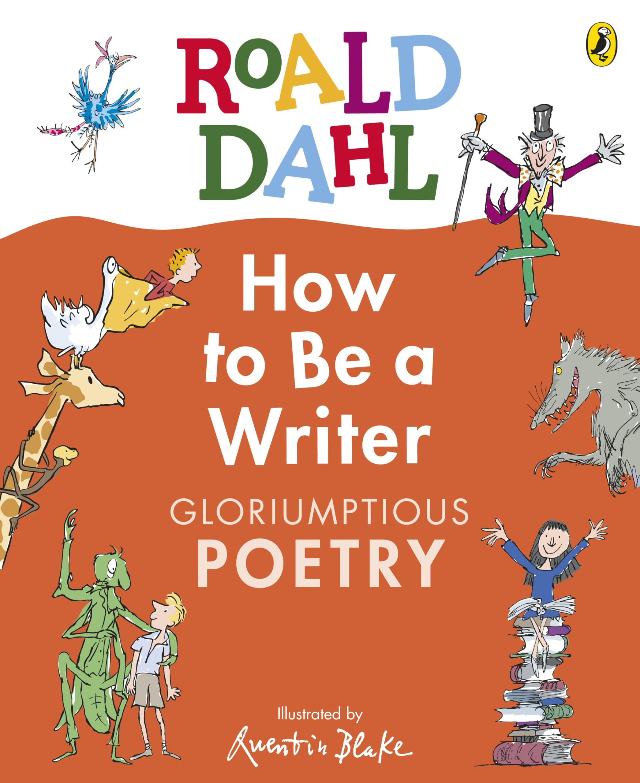 How to Be a Writer: Gloriumptious Poetry Poetry