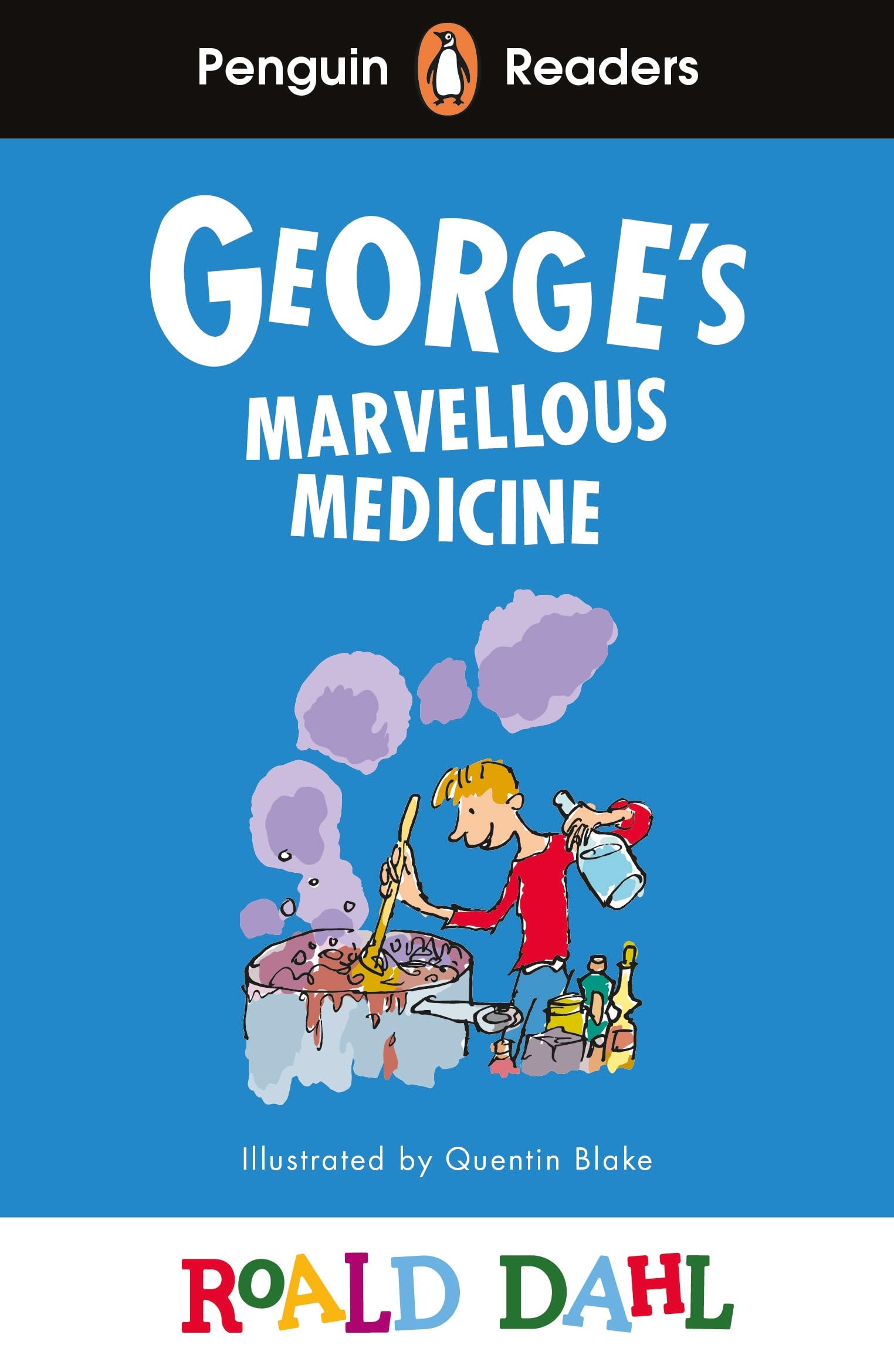 Penguin Readers Level 3: Roald Dahl George’s Marvellous Medicine (ELT Graded Reader): Abridged Edition book