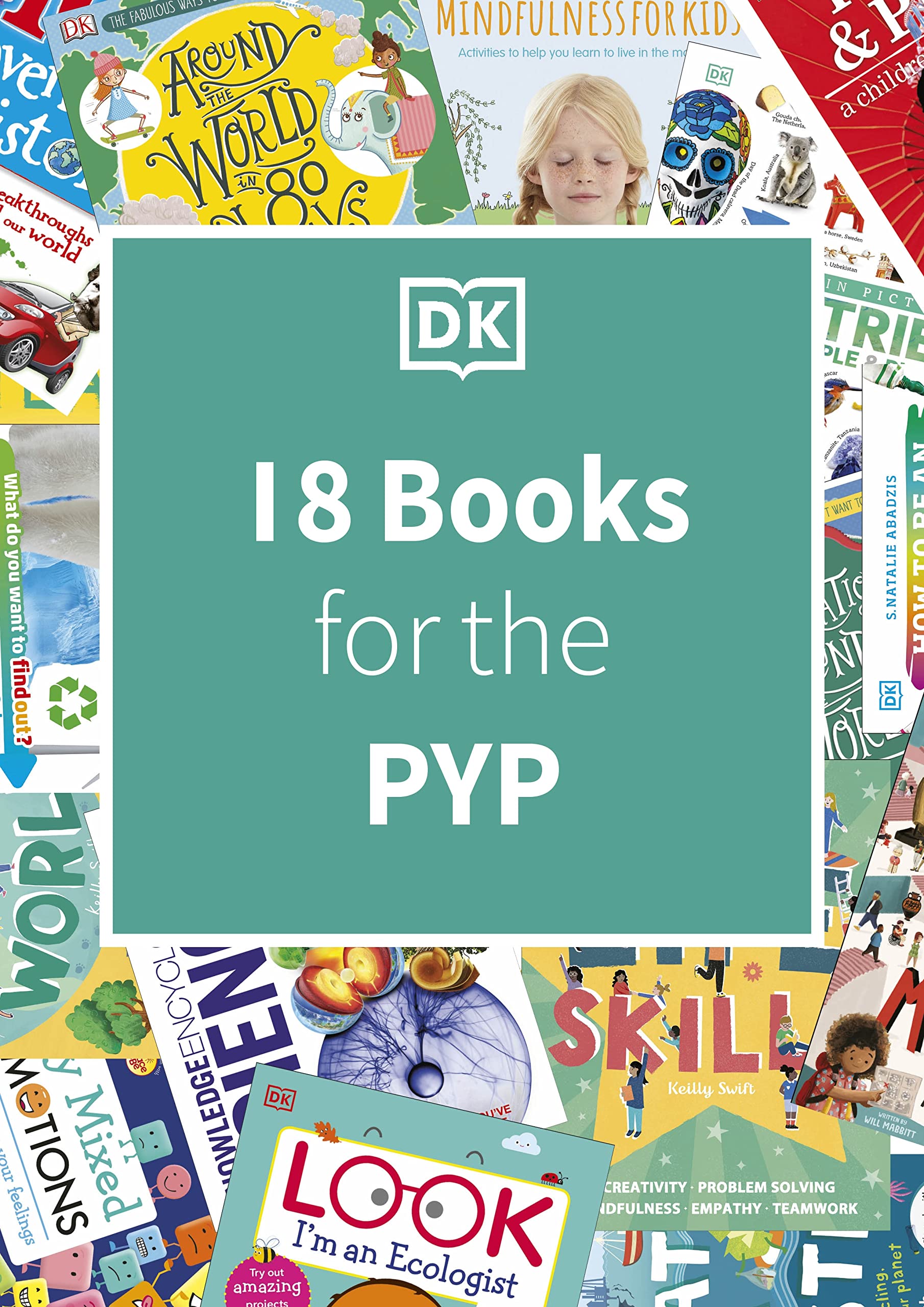 DK IB collection: Primary Years Programme (PYP): Supporting transdisciplinary understanding, inquiry and international mindedness Education & Training