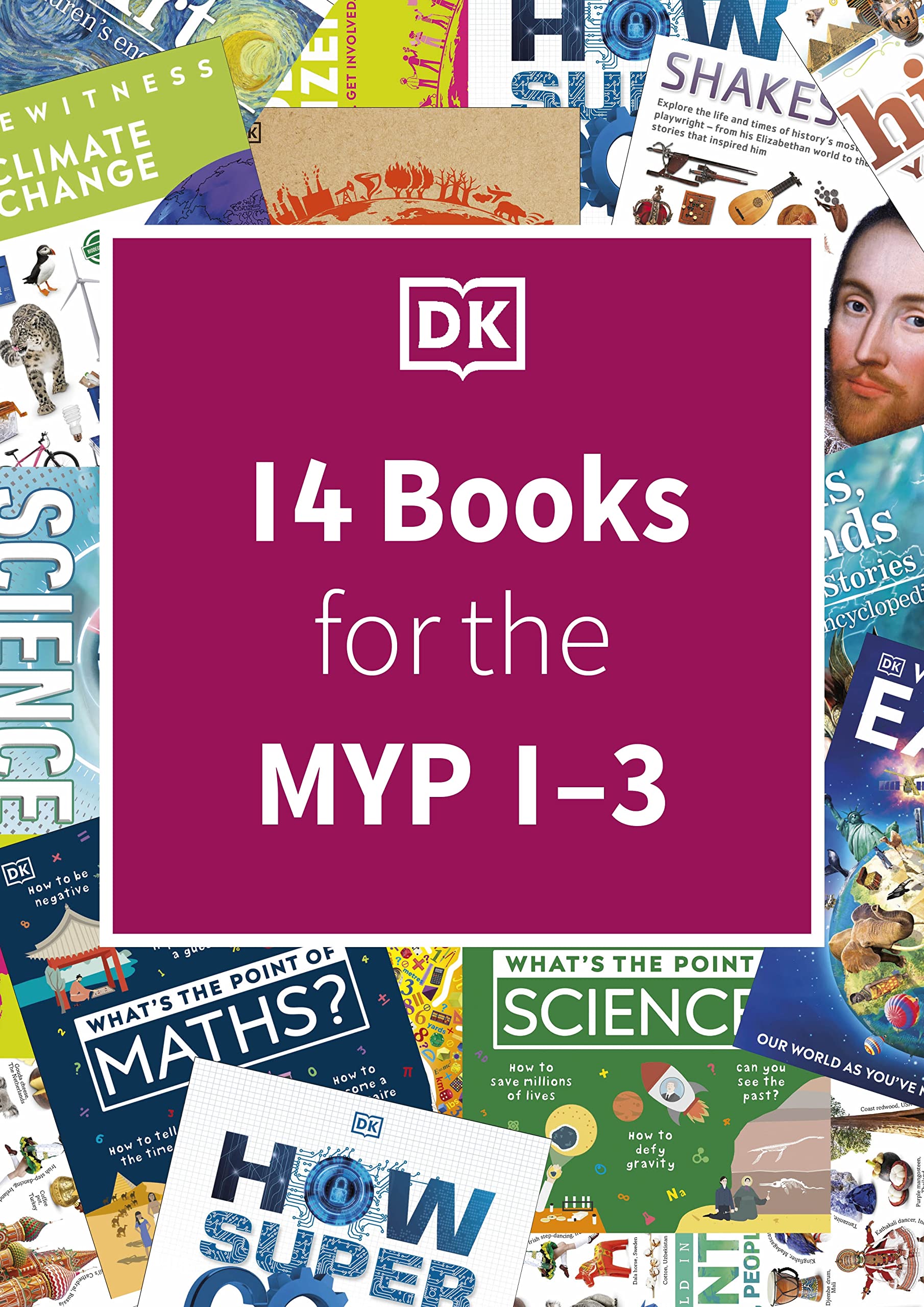 DK IB collection: Middle Years Programme (MYP 1-3): Supporting transdisciplinary understanding, inquiry and international mindedness Education & Training