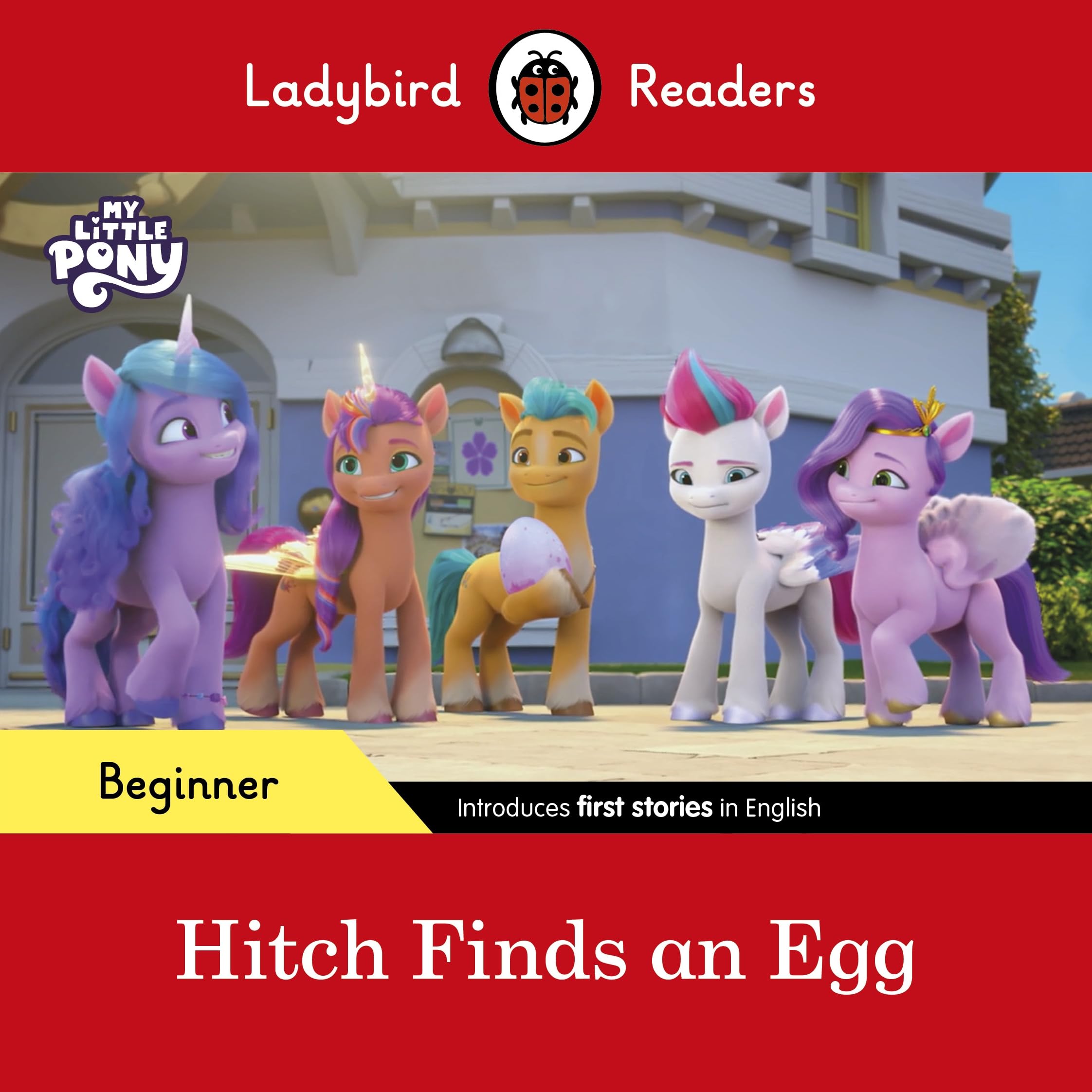 Ladybird Readers Beginner Level – My Little Pony – Hitch Finds an Egg (ELT Graded Reader) Foreign Languages ​​& Dictionaries
