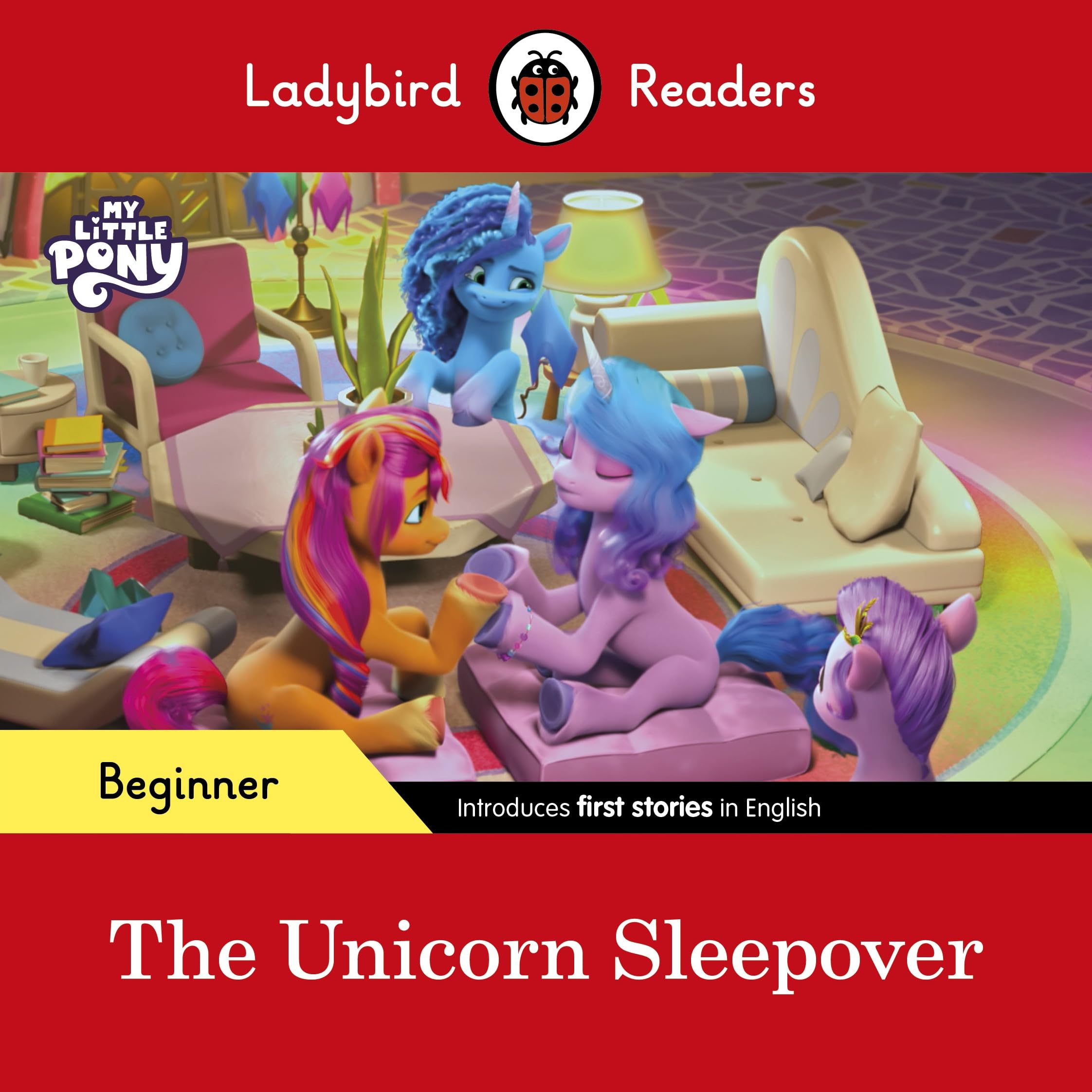 Ladybird Readers Beginner Level – My Little Pony – The Unicorn Sleepover (ELT Graded Reader) Foreign Languages ​​& Dictionaries
