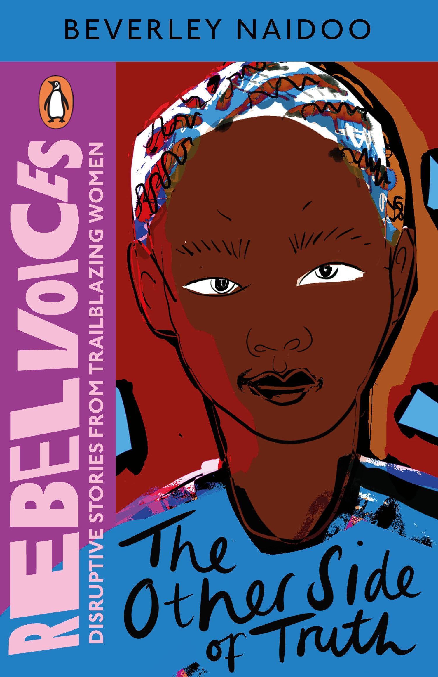 The Other Side of Truth (Rebel Voices: Puffin Classics International Women’s Day Collection) Non-fiction