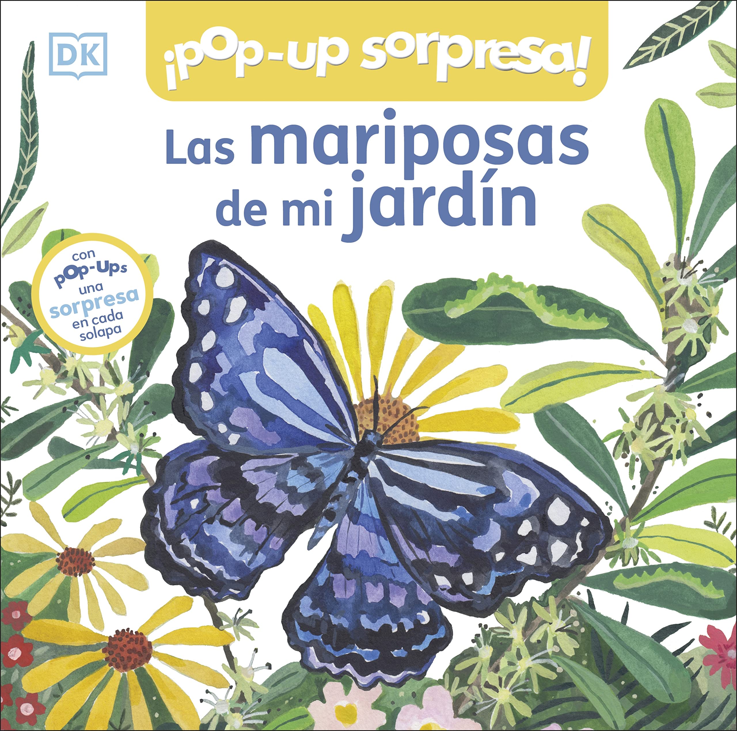 ¡Pop-Up sorpresa! - Las mariposas de mi jardín: Cuento con Pop-Ups, una sorpresa en cada solapa book