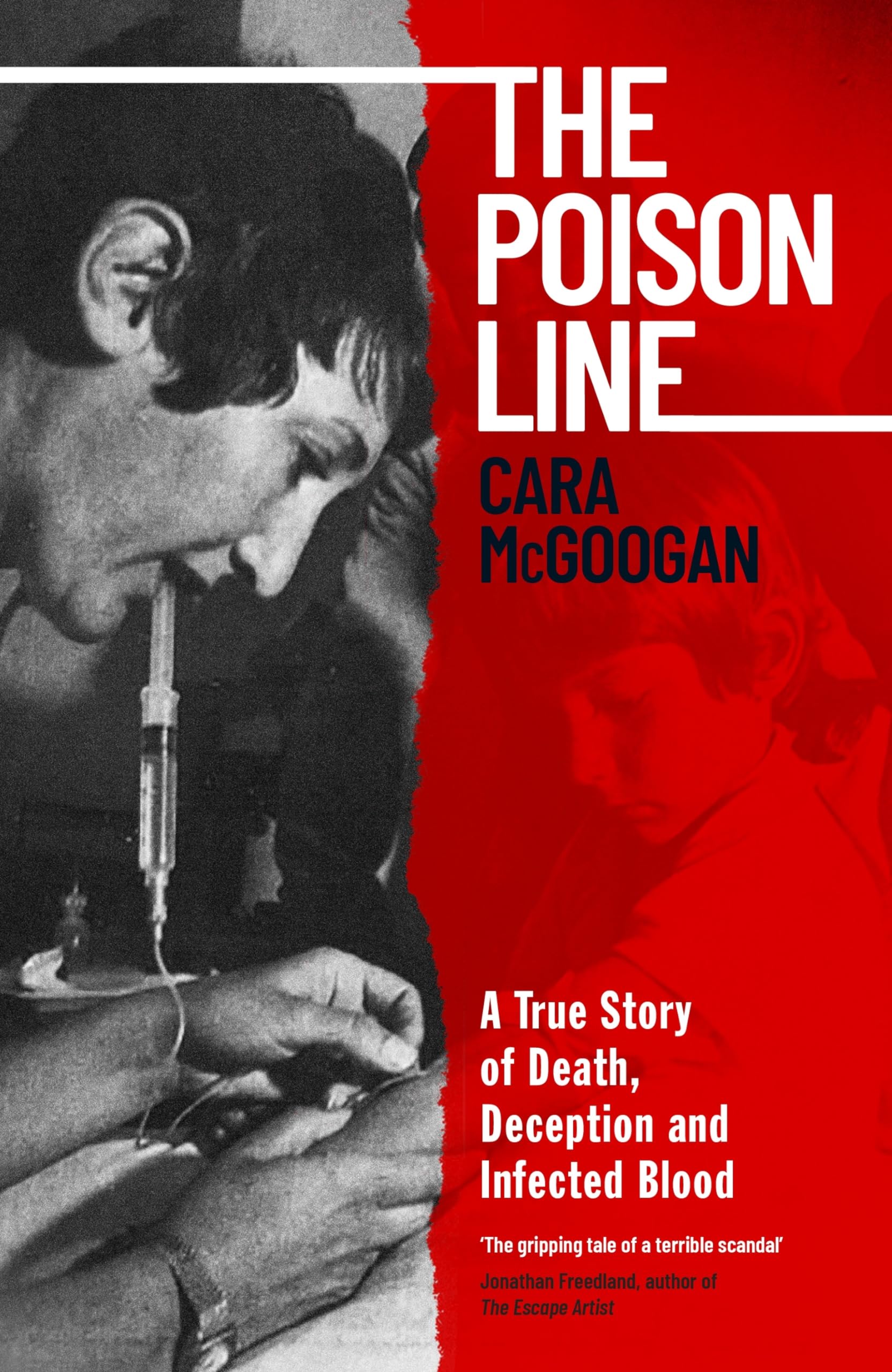 The Poison Line: Life and Death in the Infected Blood Scandal Medicine