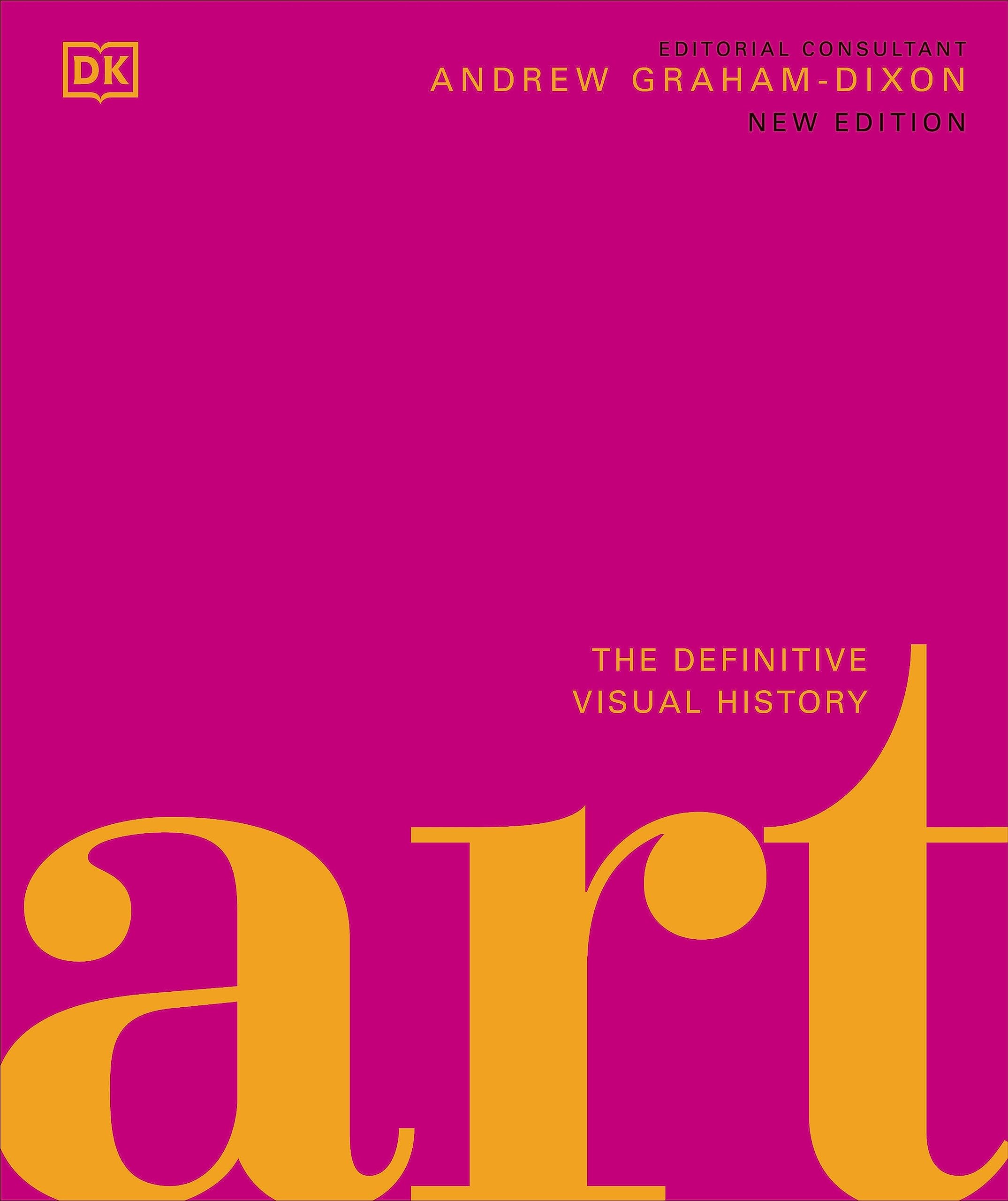 Art: The Definitive Visual Guide (DK Definitive Cultural Histories) Film, Art & Culture