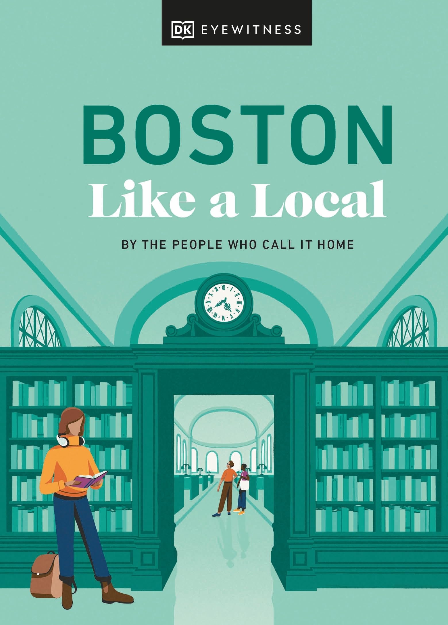 Boston Like a Local: By the People Who Call It Home (Local Travel Guide) Leisure, Home & Garden