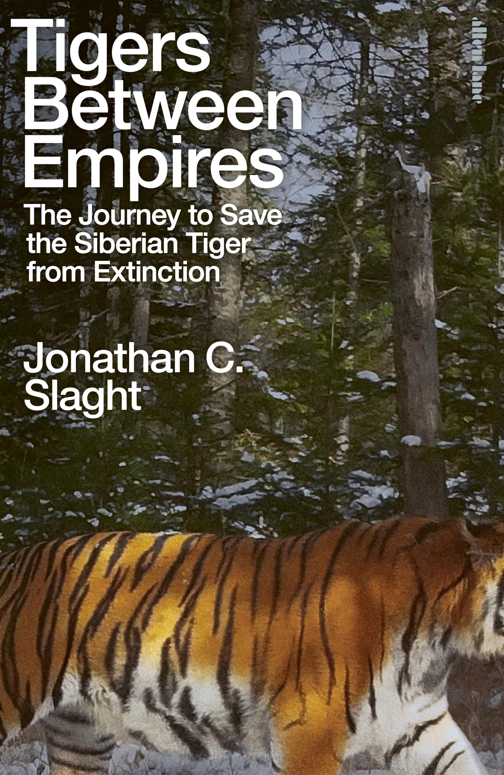 Tigers Between Empires: The Journey to Save the Siberian Tiger from Extinction Art & Literature