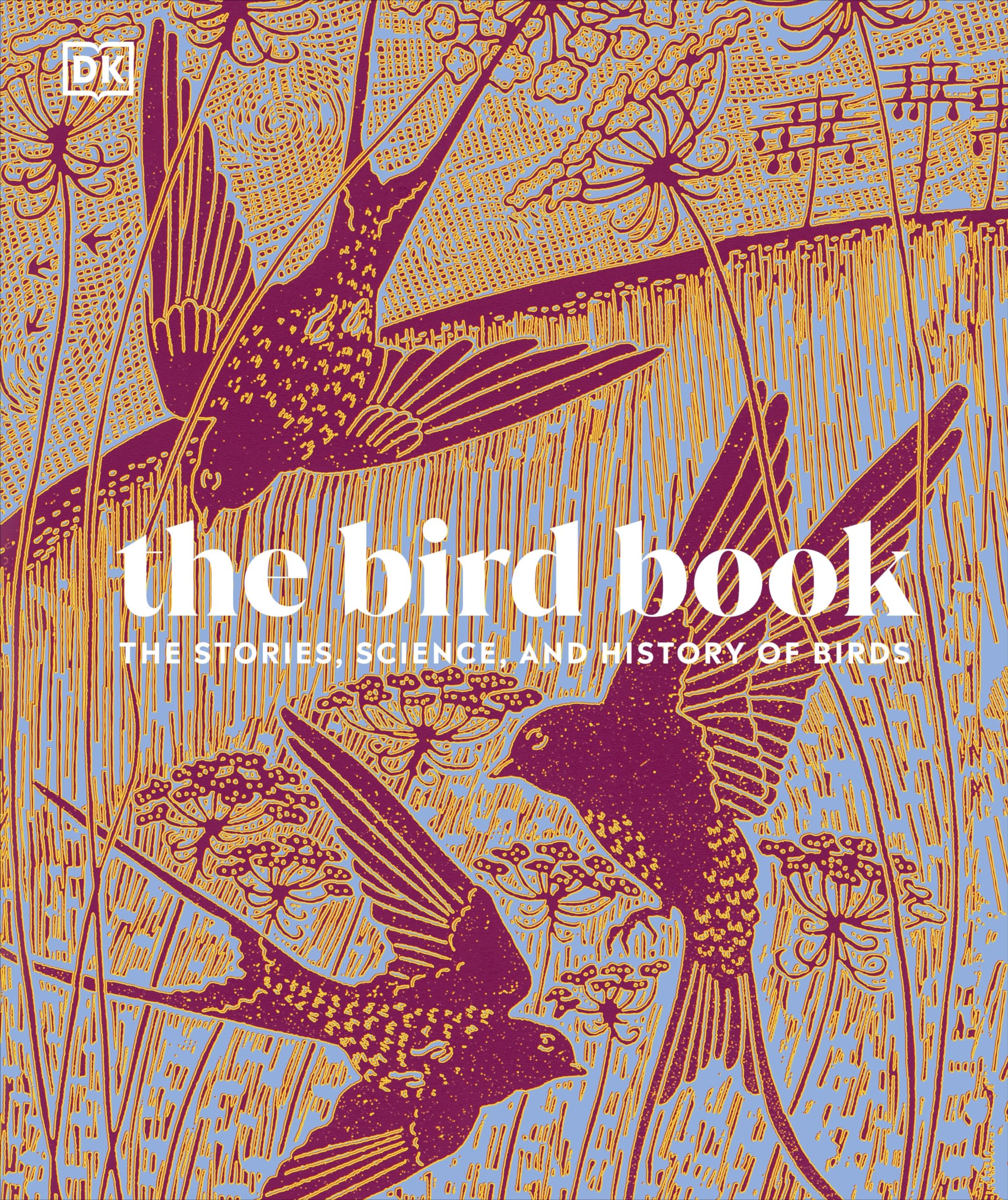 The Bird Book: The Stories, Science, and History of Birds (DK Nature Books) Mathematics