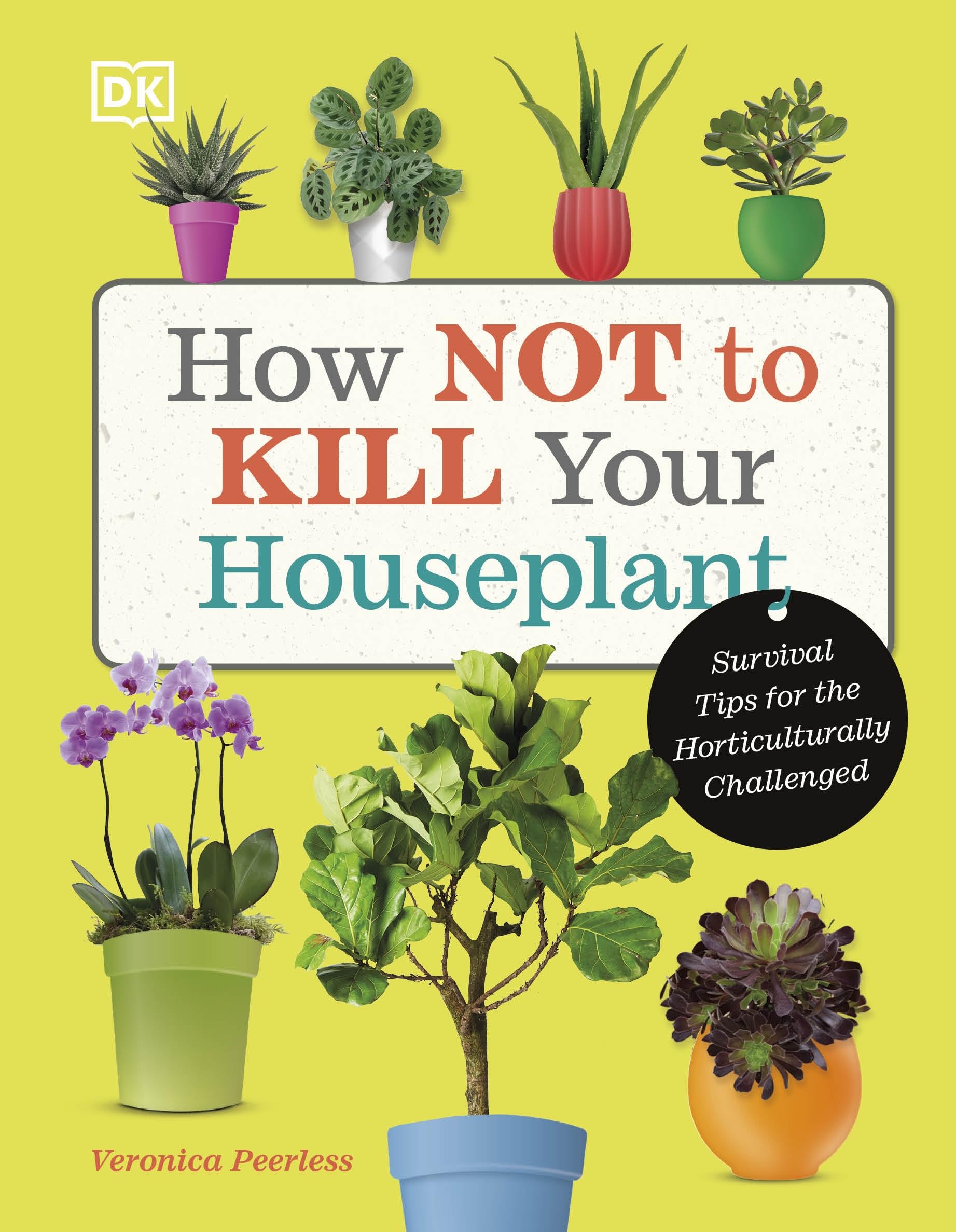 Product Image: How Not to Kill Your Houseplant