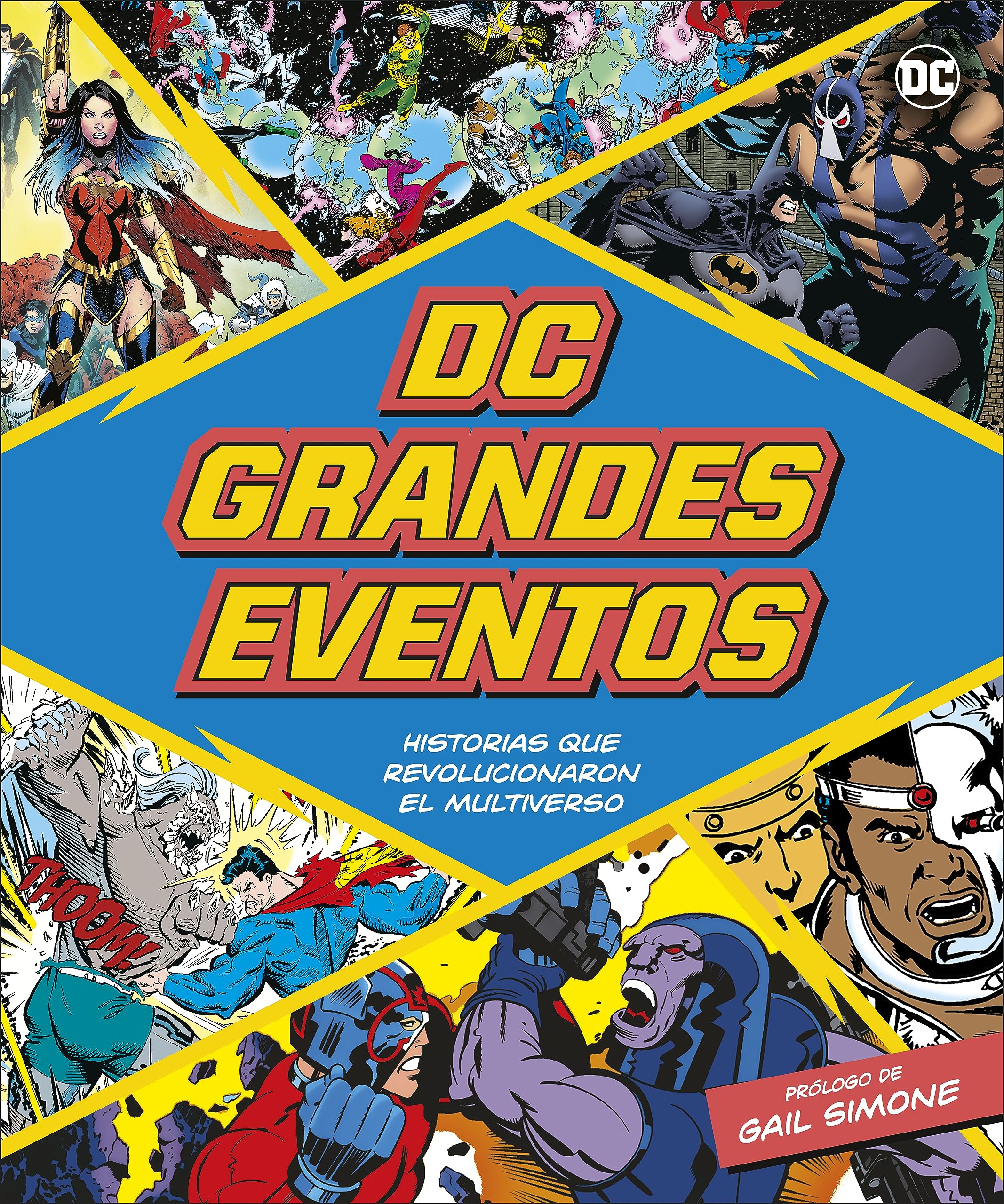 DC grandes eventos: Historias que revolucionaron el multiverso. Prólogo de Gail Simone book