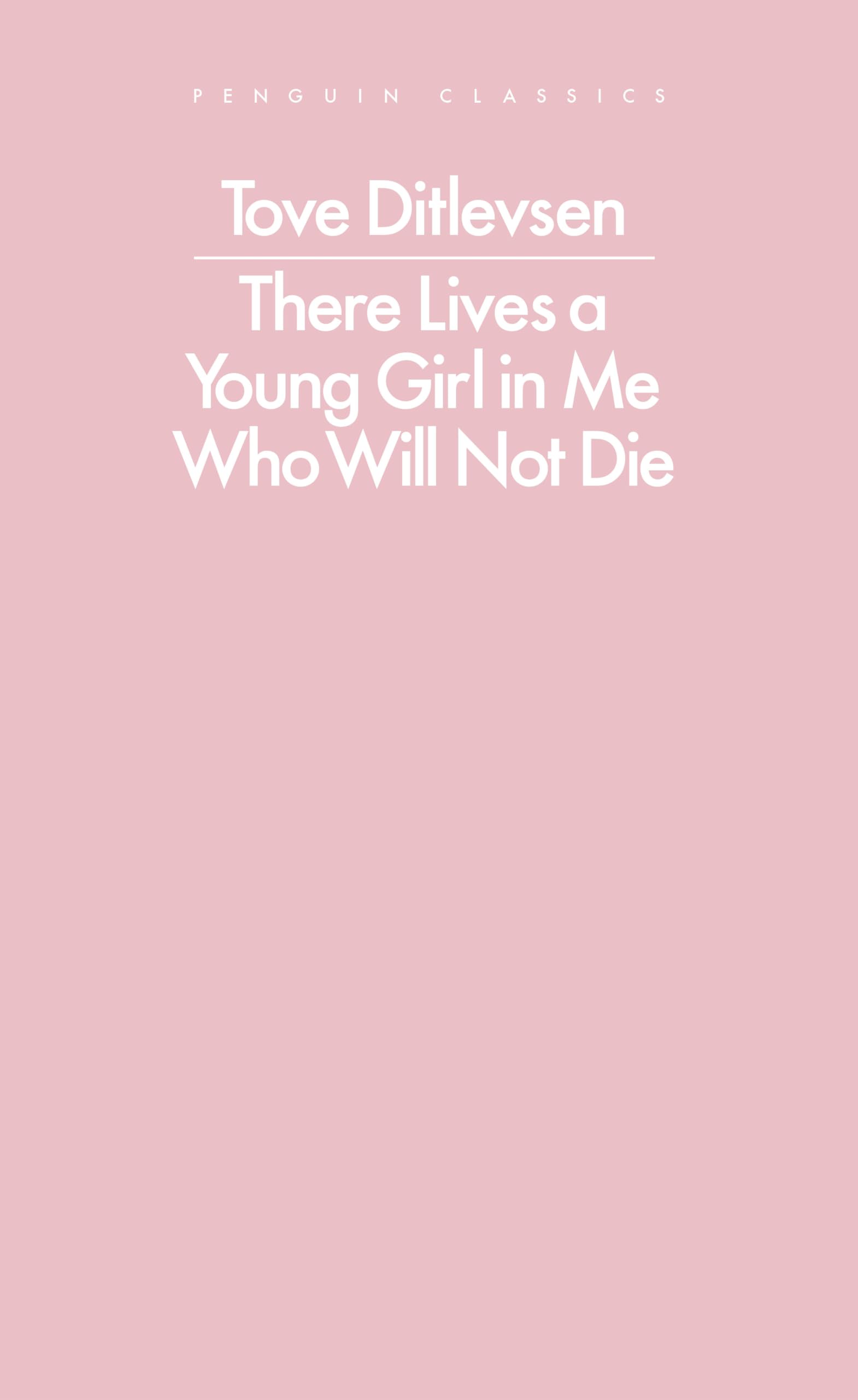 There Lives a Young Girl in Me Who Will Not Die Classics