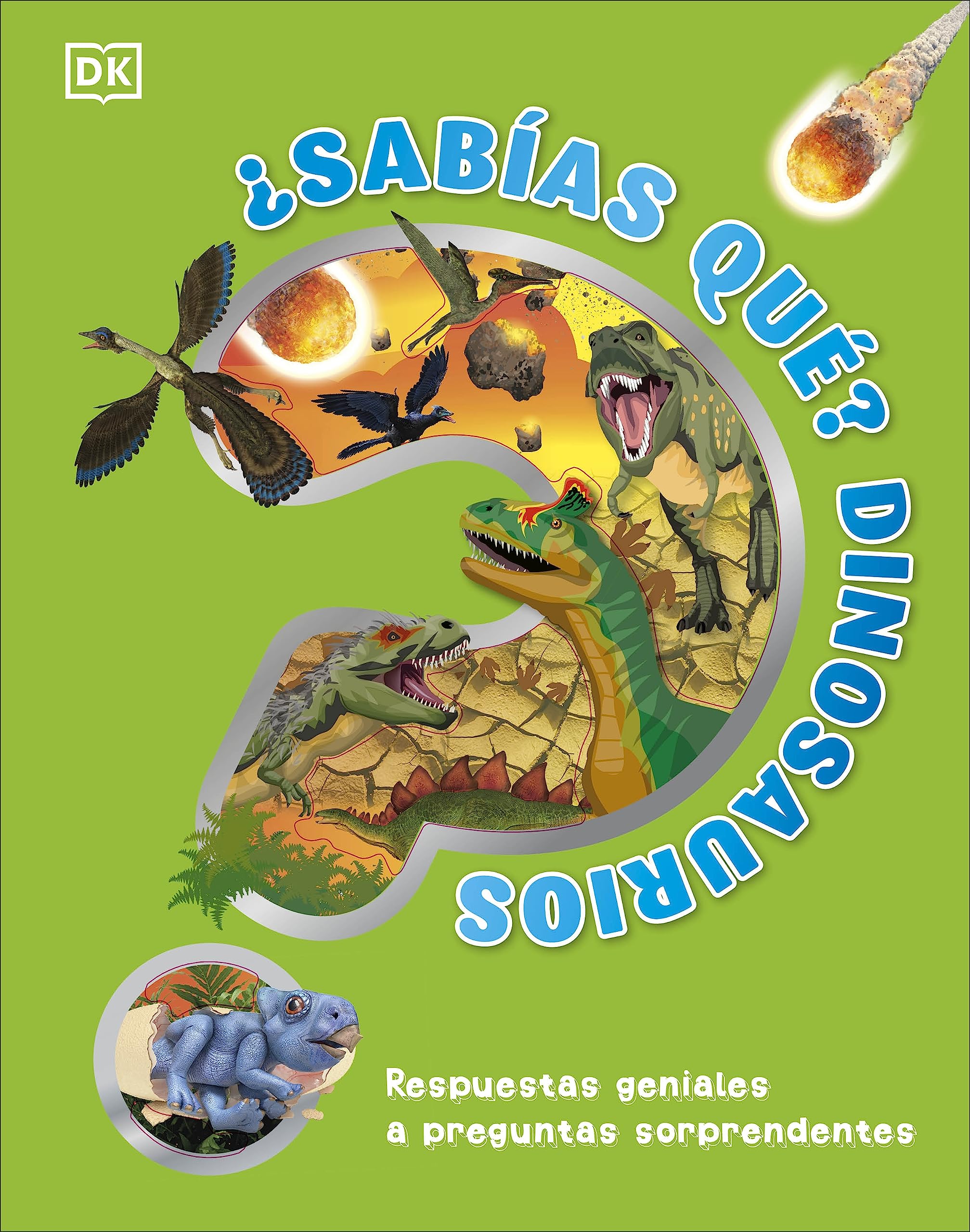 ¿Sabías qué? Dinosaurios: Respuestas geniales a preguntas sorprendentes book