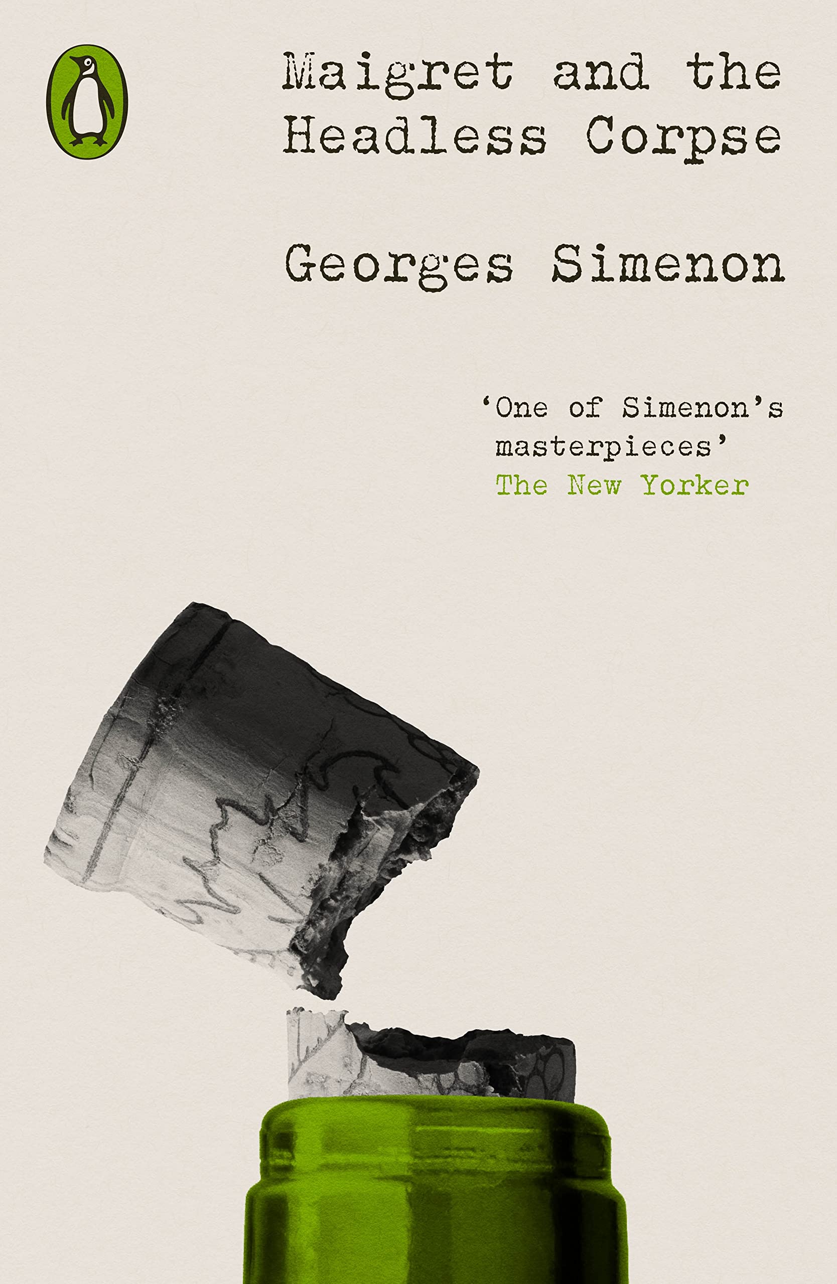 Maigret and the Headless Corpse: Inspector Maigret (Penguin Modern Classics – Crime & Espionage) Classics