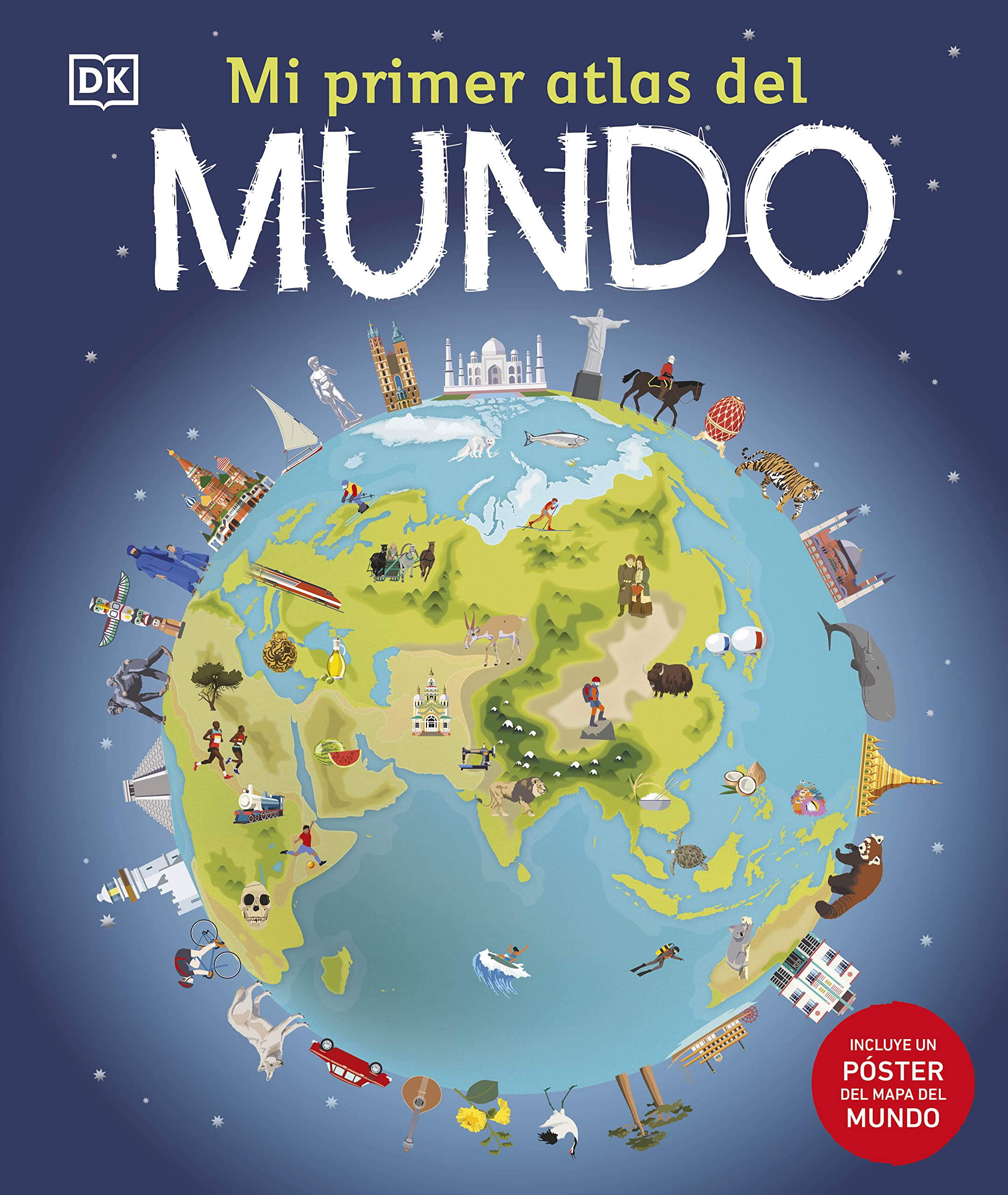 Mi primer atlas del mundo: (Incluye un póster del mapa del mundo) book