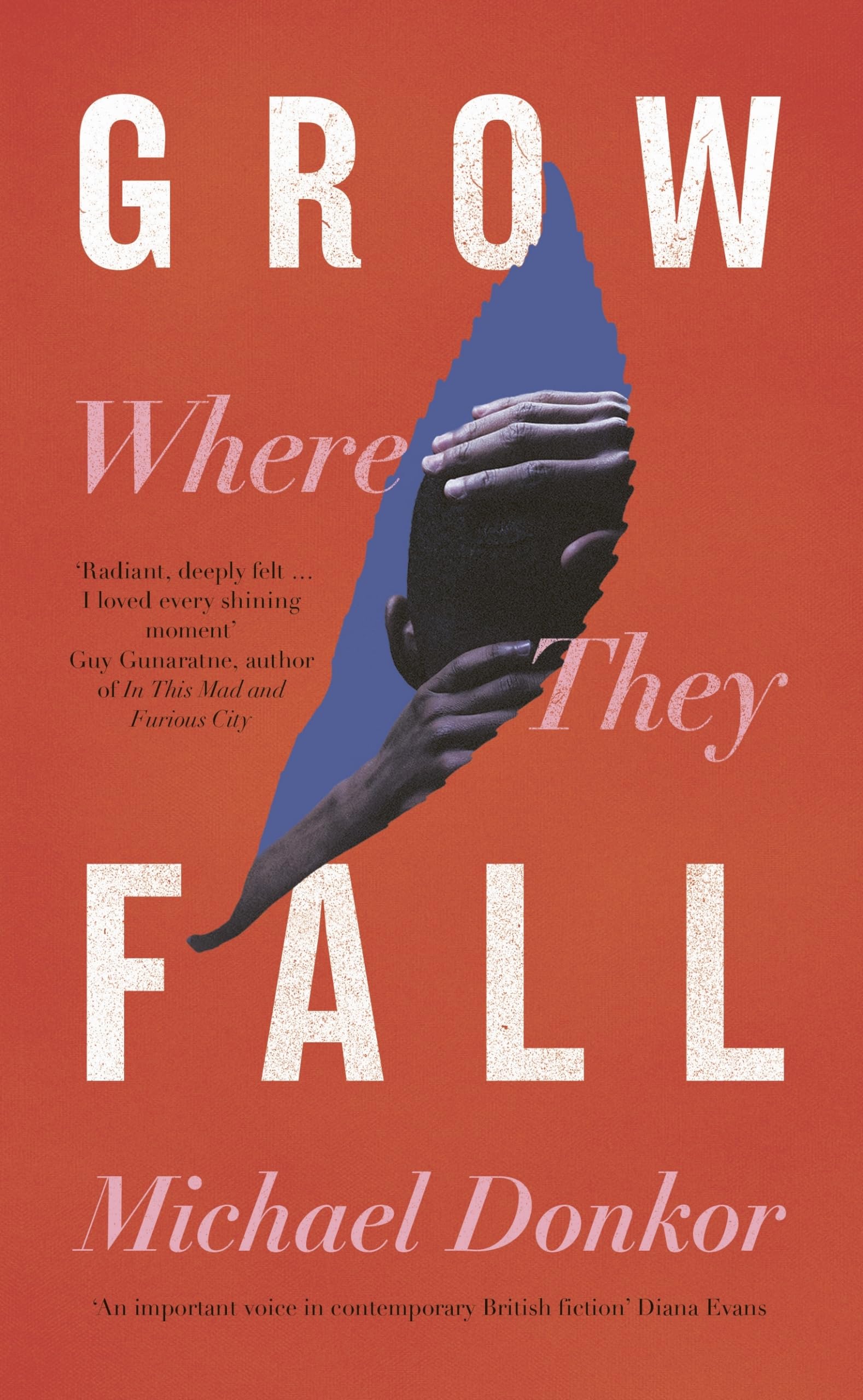 Grow Where They Fall: The deeply moving new novel from the acclaimed author of Hold LGBTQ+