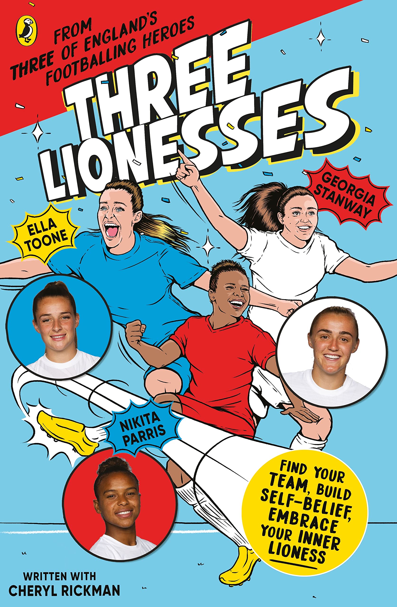 Three Lionesses: Find your team, build self-belief, embrace your inner Lioness Business, Finance & Career