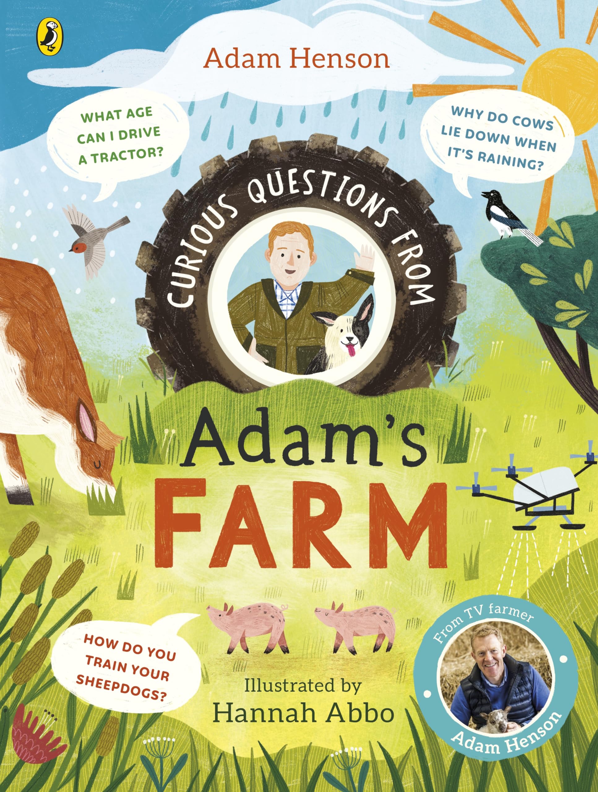 Curious Questions From Adam’s Farm: Discover over 40 fascinating farm facts from the UK’s beloved farmer Parents & Children