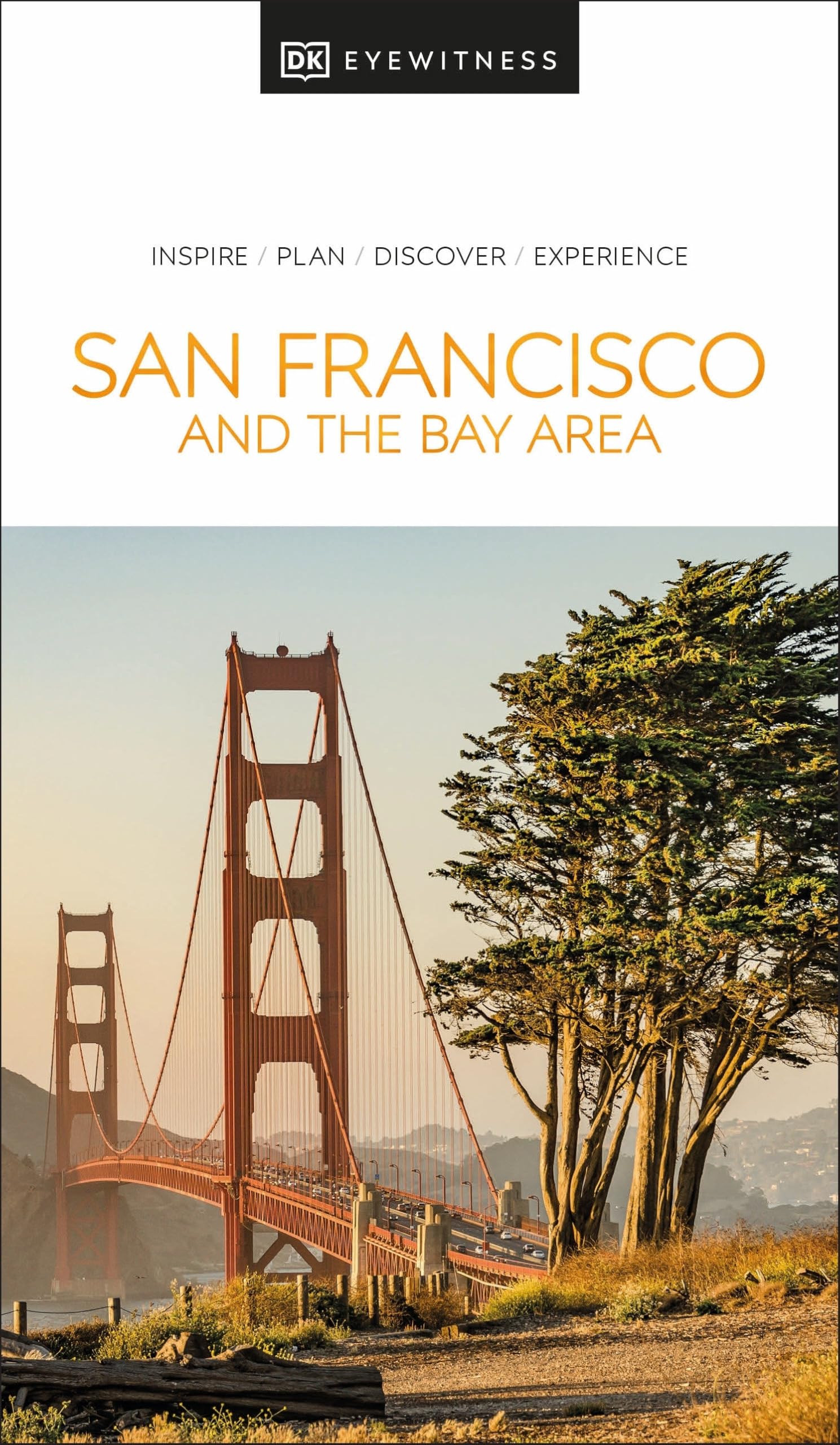 DK San Francisco and the Bay Area (Travel Guide) Leisure, Home & Garden